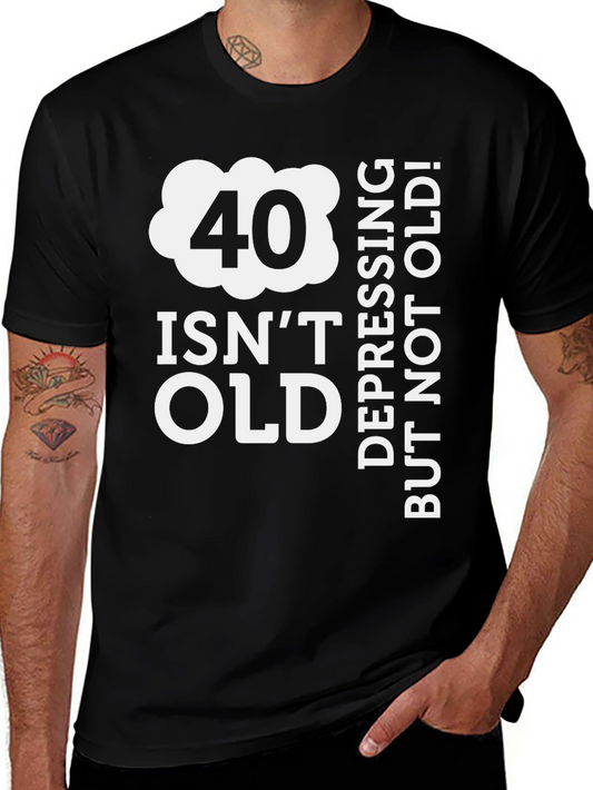 Funny 40th Birthday T-Shirt: 40 Isnt Old