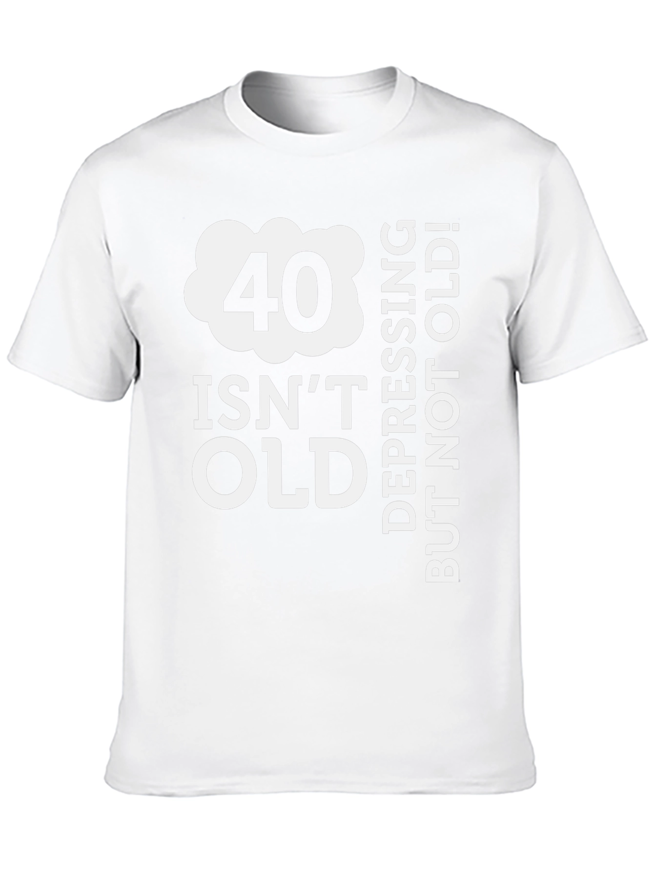 Funny 40th Birthday T-Shirt: 40 Isnt Old
