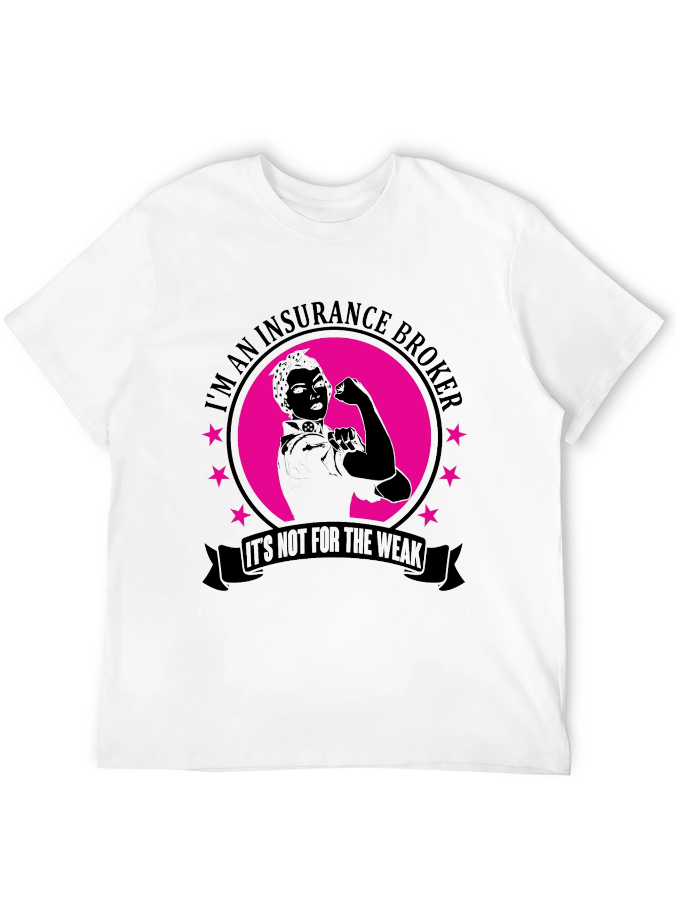 Insurance Broker T-Shirt - Rosie the Riveter Style