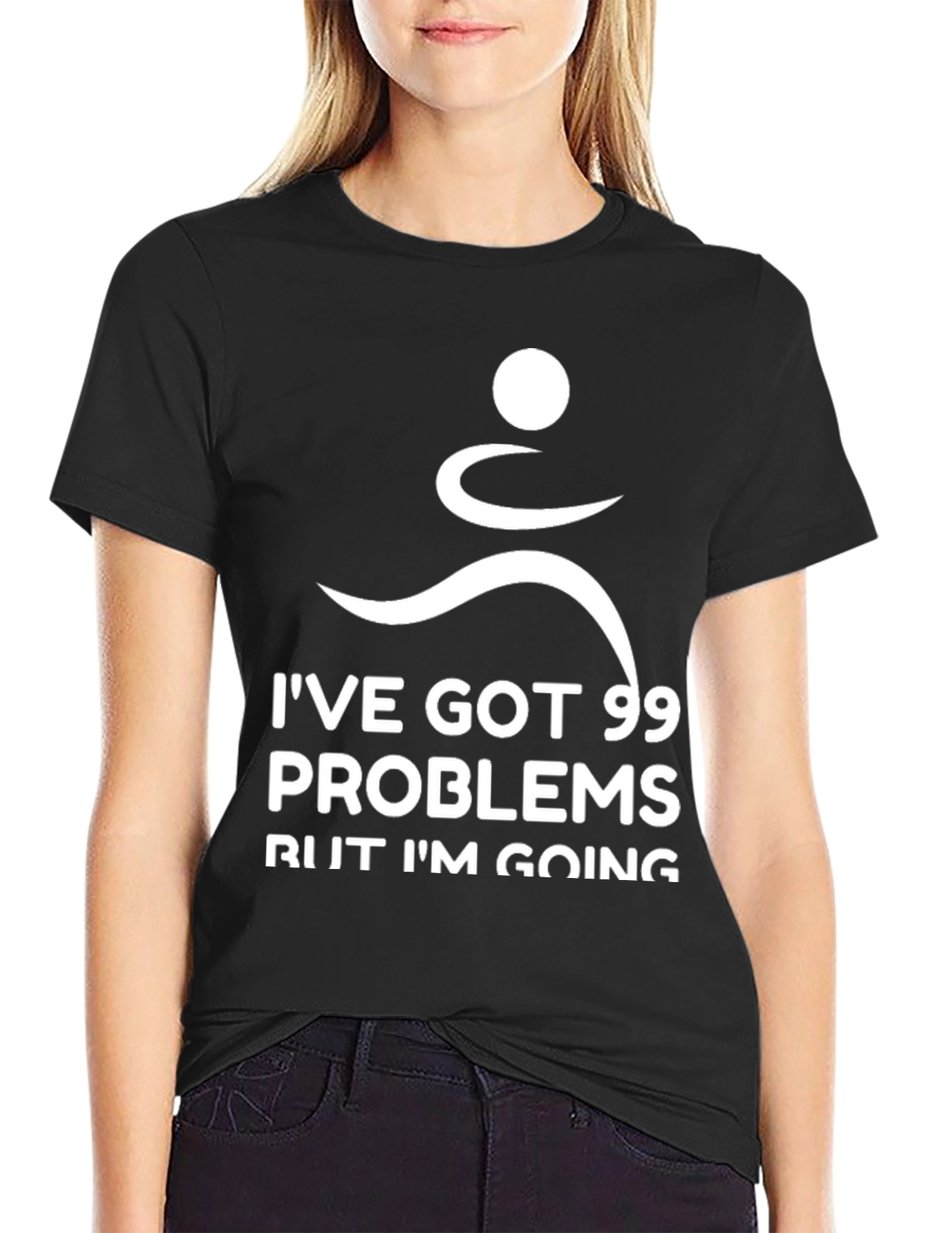 Ive Got 99 Problems Running T-Shirt