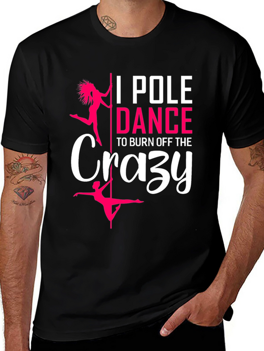 Pole Dance Crazy T-Shirt