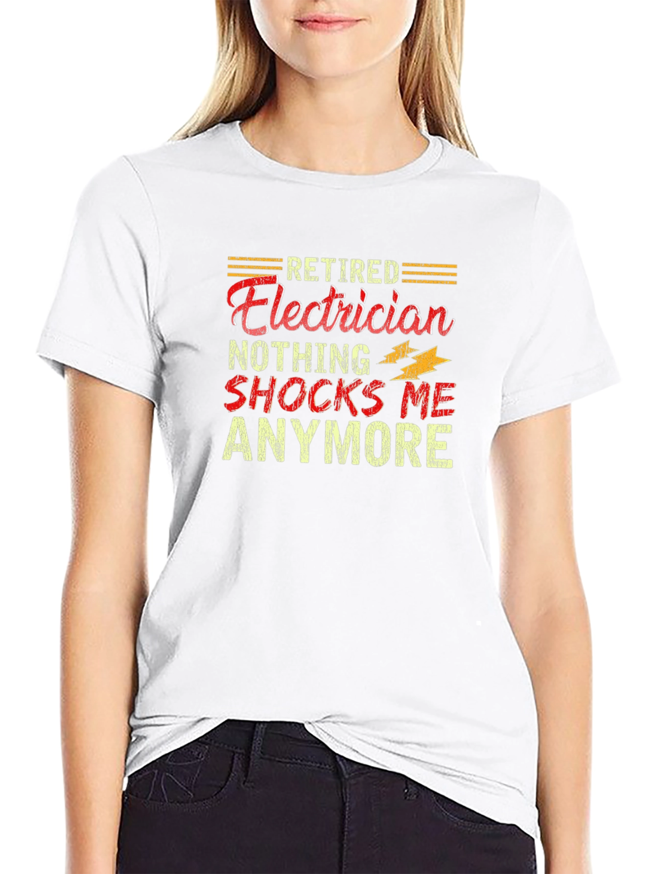 Retired Electrician Funny T-Shirt - Nothing Shocks Me