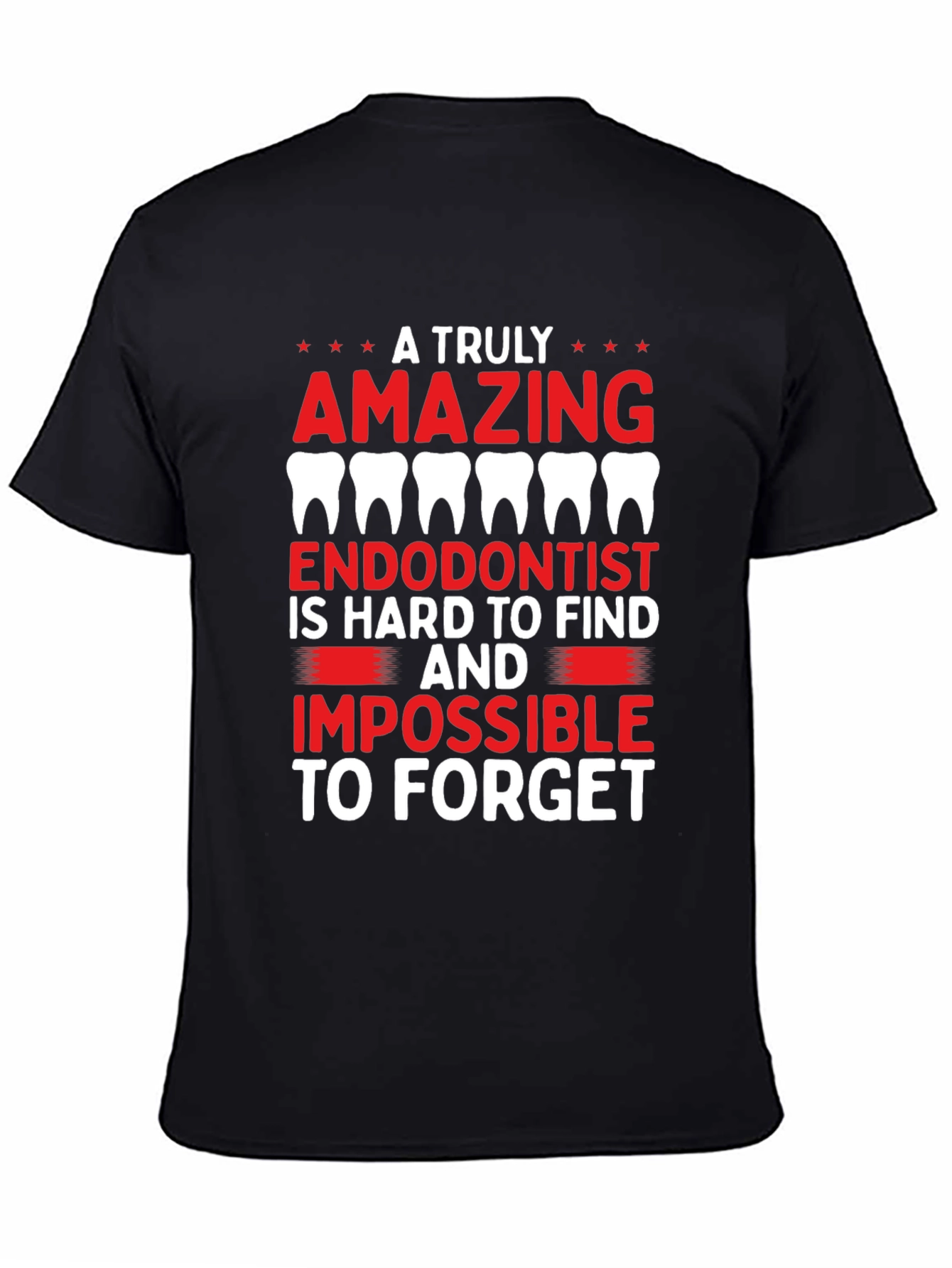 Amazing Endodontist T-Shirt - Dental Gift