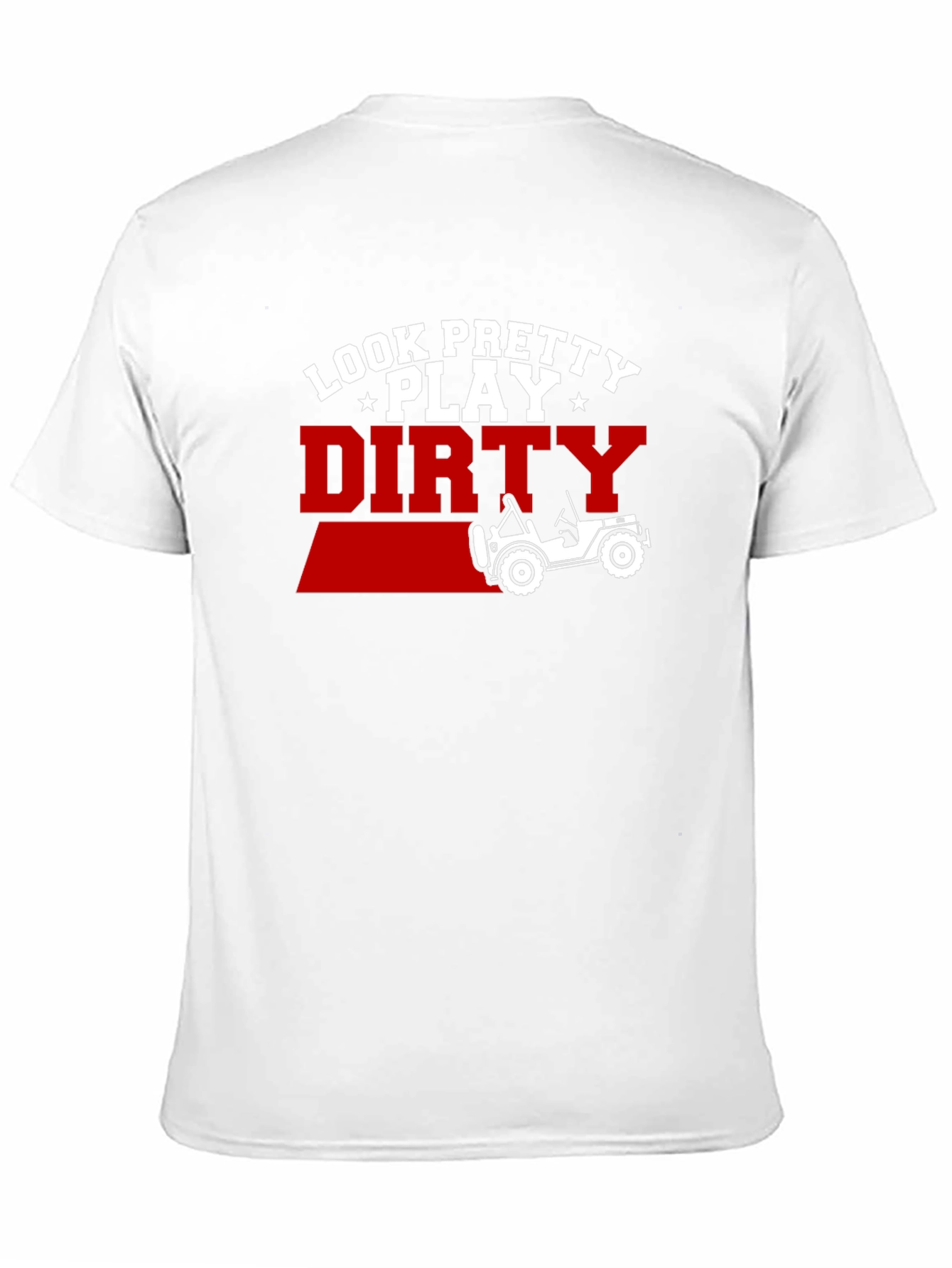 Look Pretty Play Dirty Jeep T-Shirt