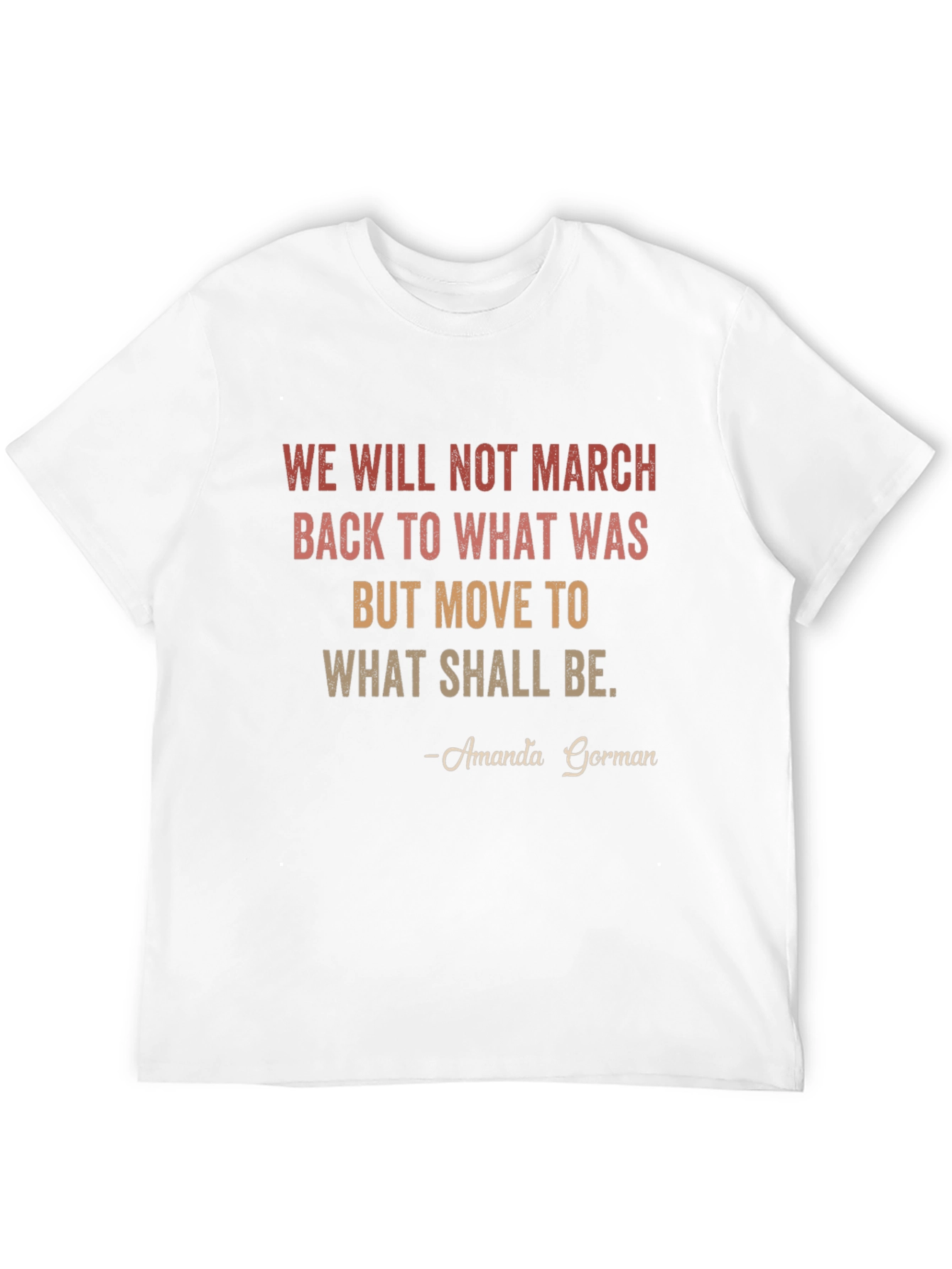 Amanda Gorman Inspirational Quote T-Shirt