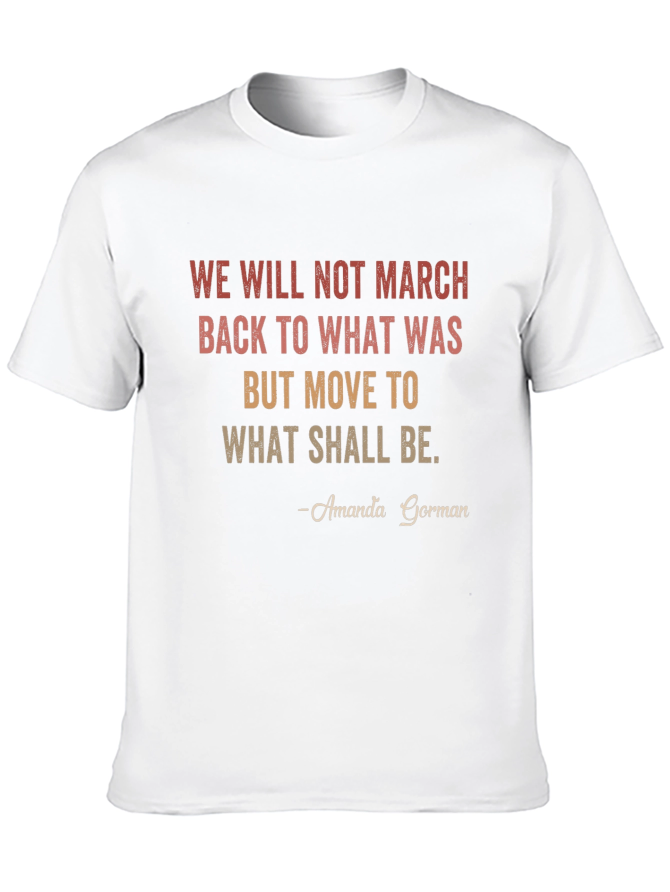 Amanda Gorman Inspirational Quote T-Shirt