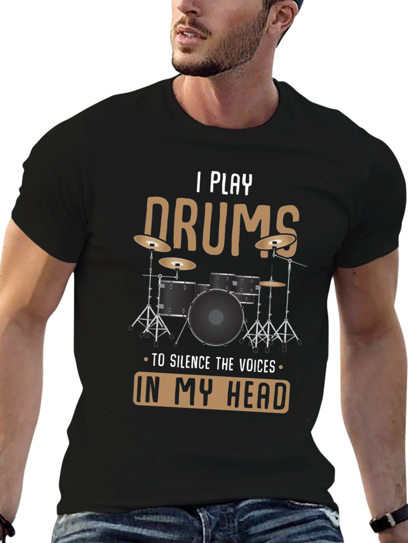 I Play Drums T-Shirt: Silence The Voices Funny Tee