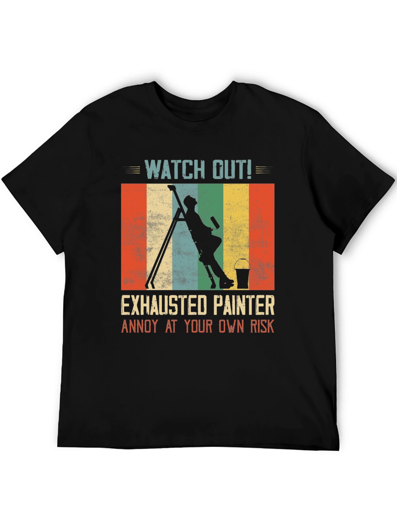Exhausted Painter T-Shirt: Funny Painting Crew Apparel