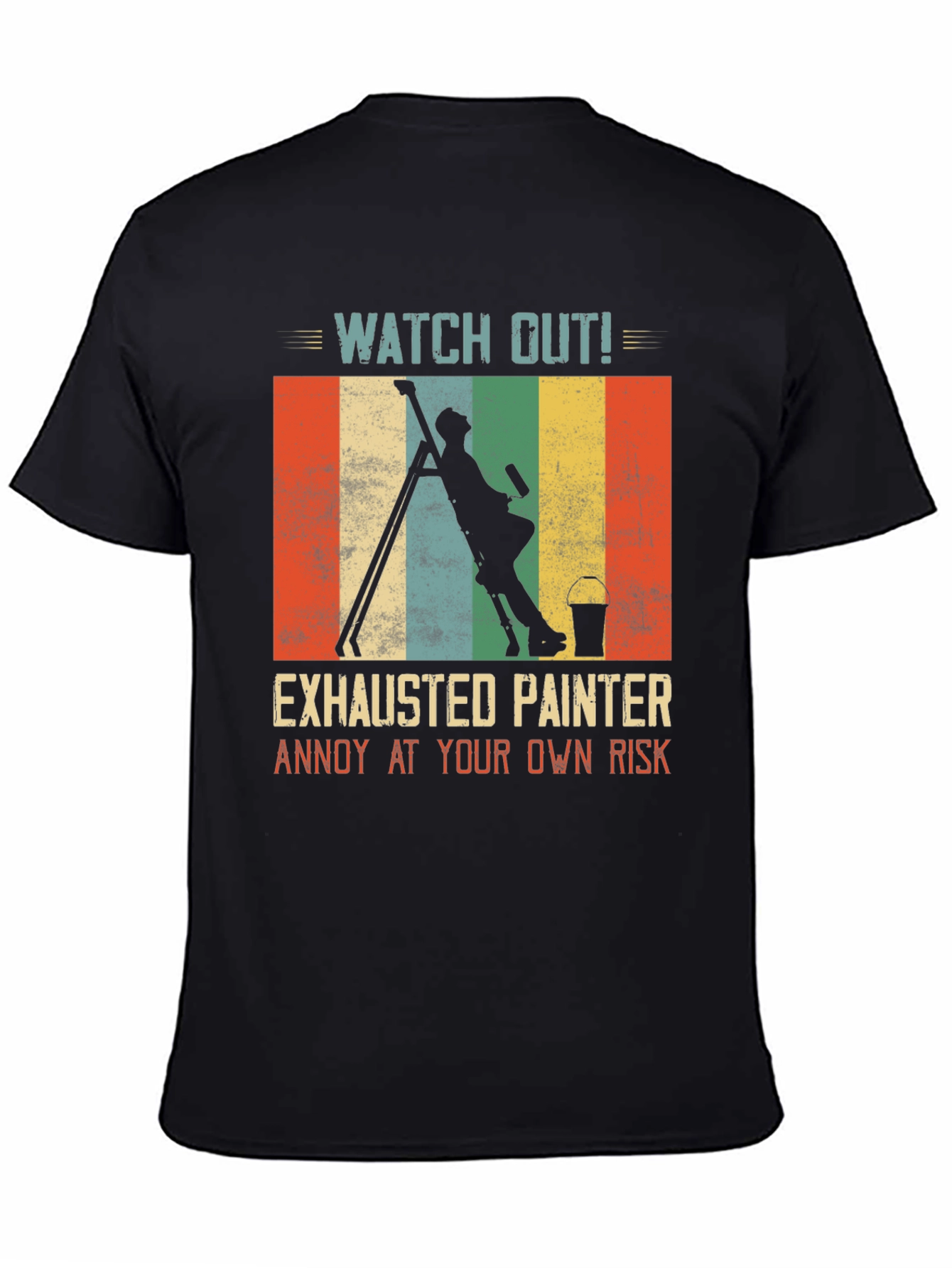 Exhausted Painter T-Shirt: Funny Painting Crew Apparel