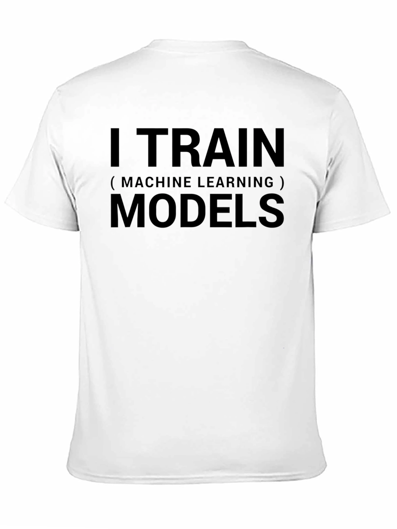I Train Machine Learning Models Black T-Shirt