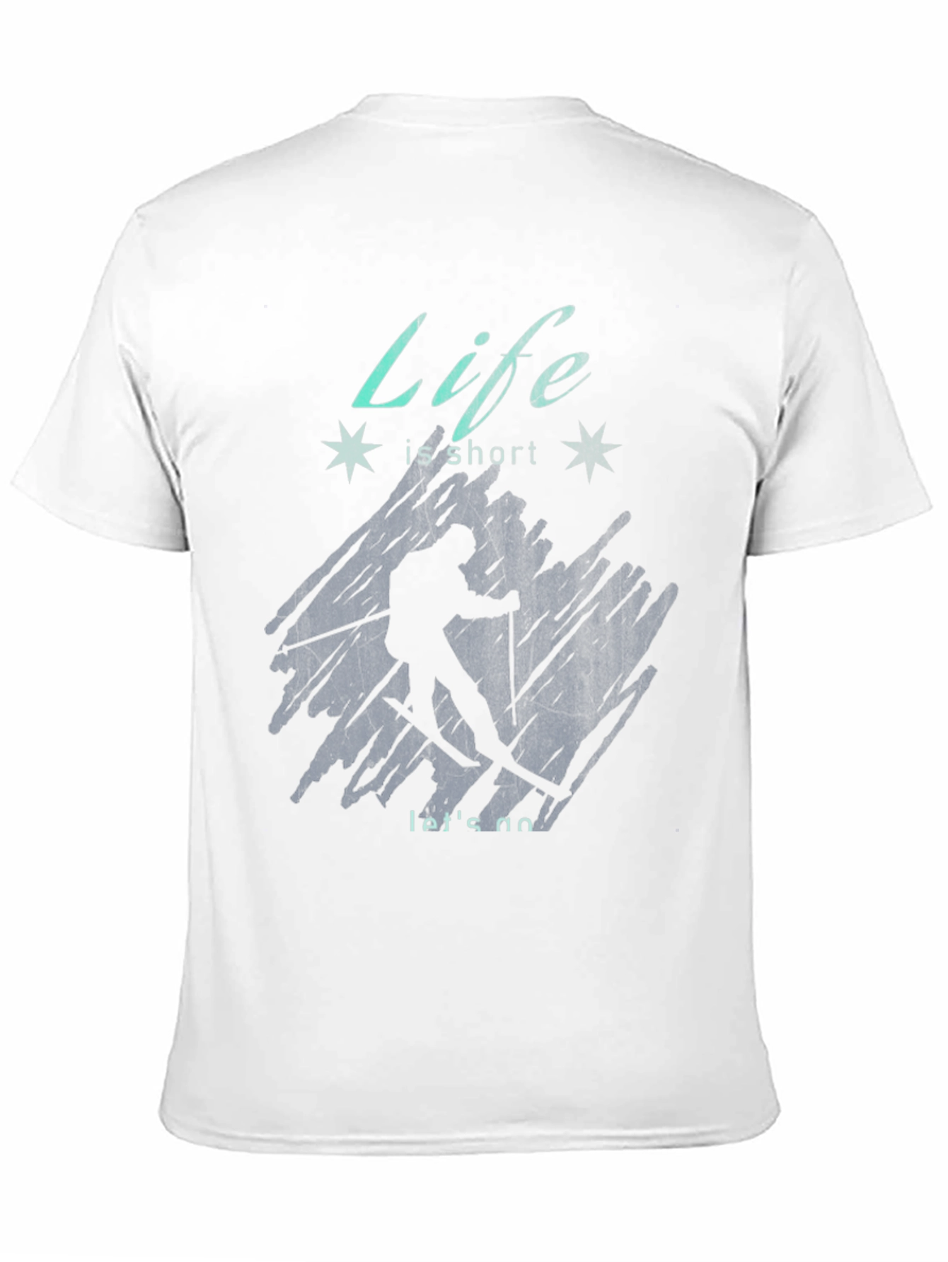 Life is Short Skiing T-Shirt - Adventure Ready