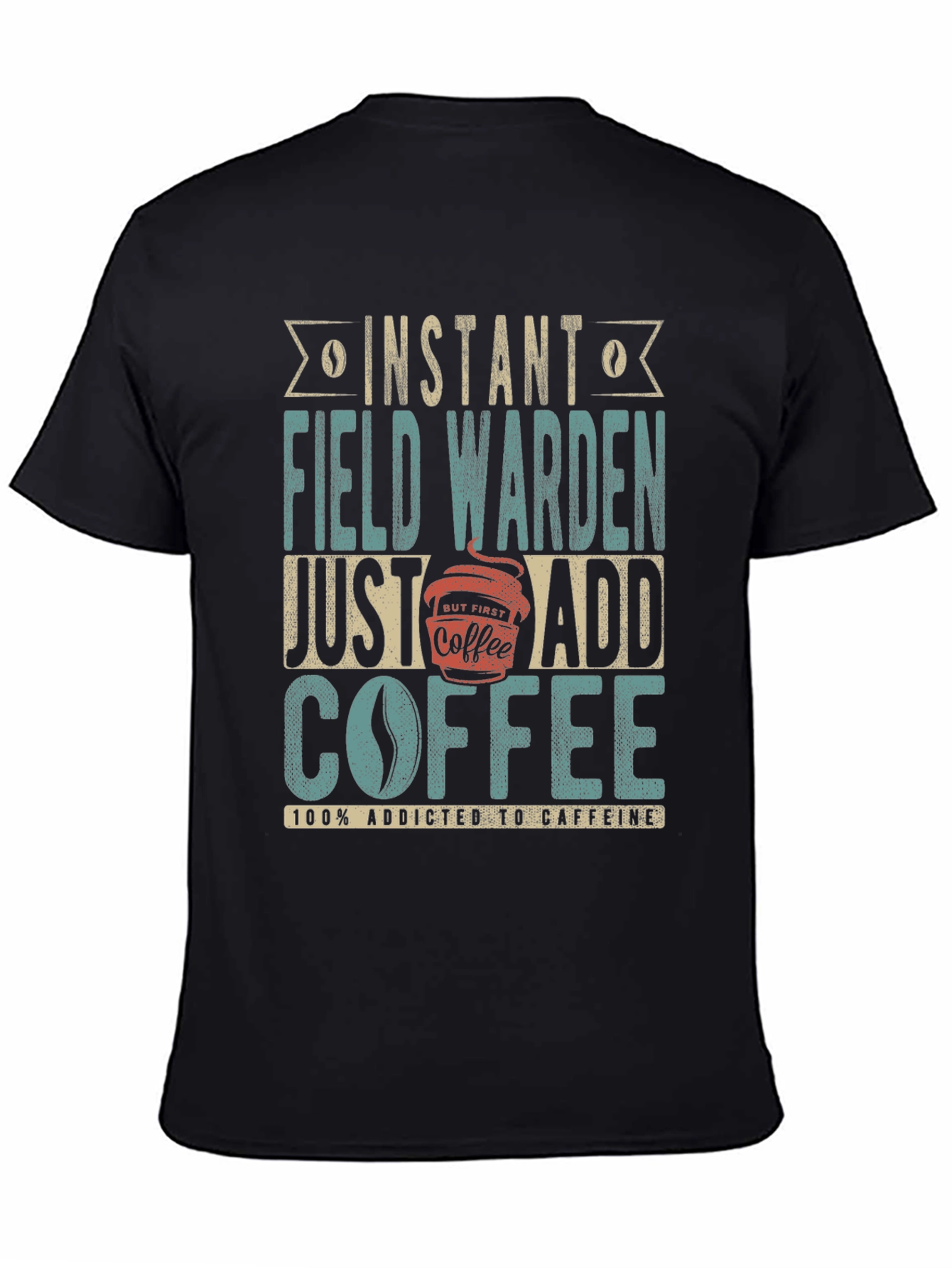 Instant Field Warden Coffee Addict Graphic T-Shirt