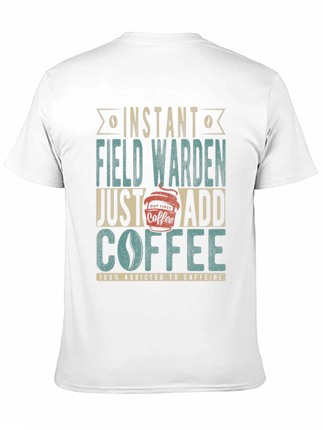 Instant Field Warden Coffee Addict Graphic T-Shirt