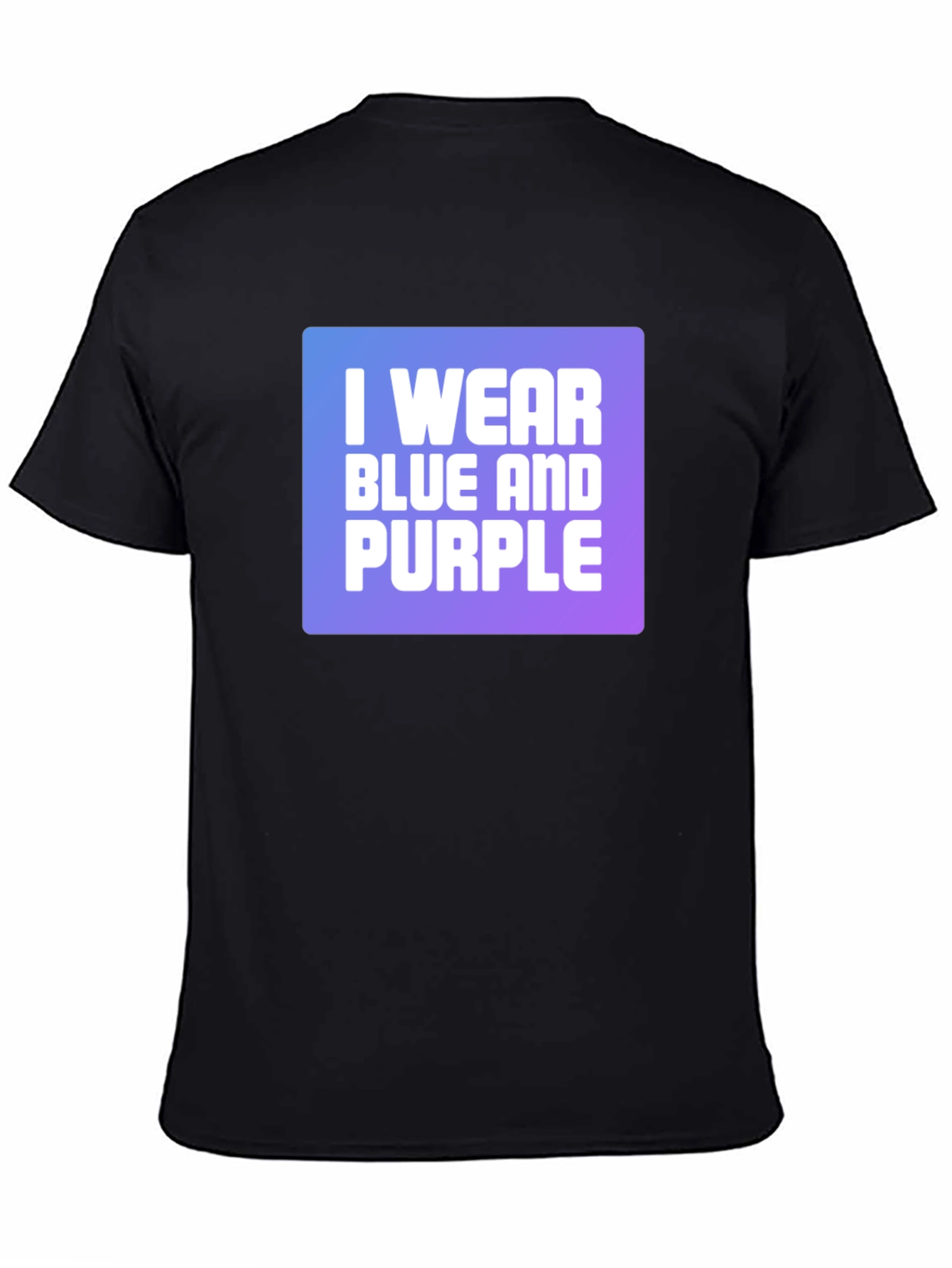 I Wear Blue and Purple Graphic T-Shirt