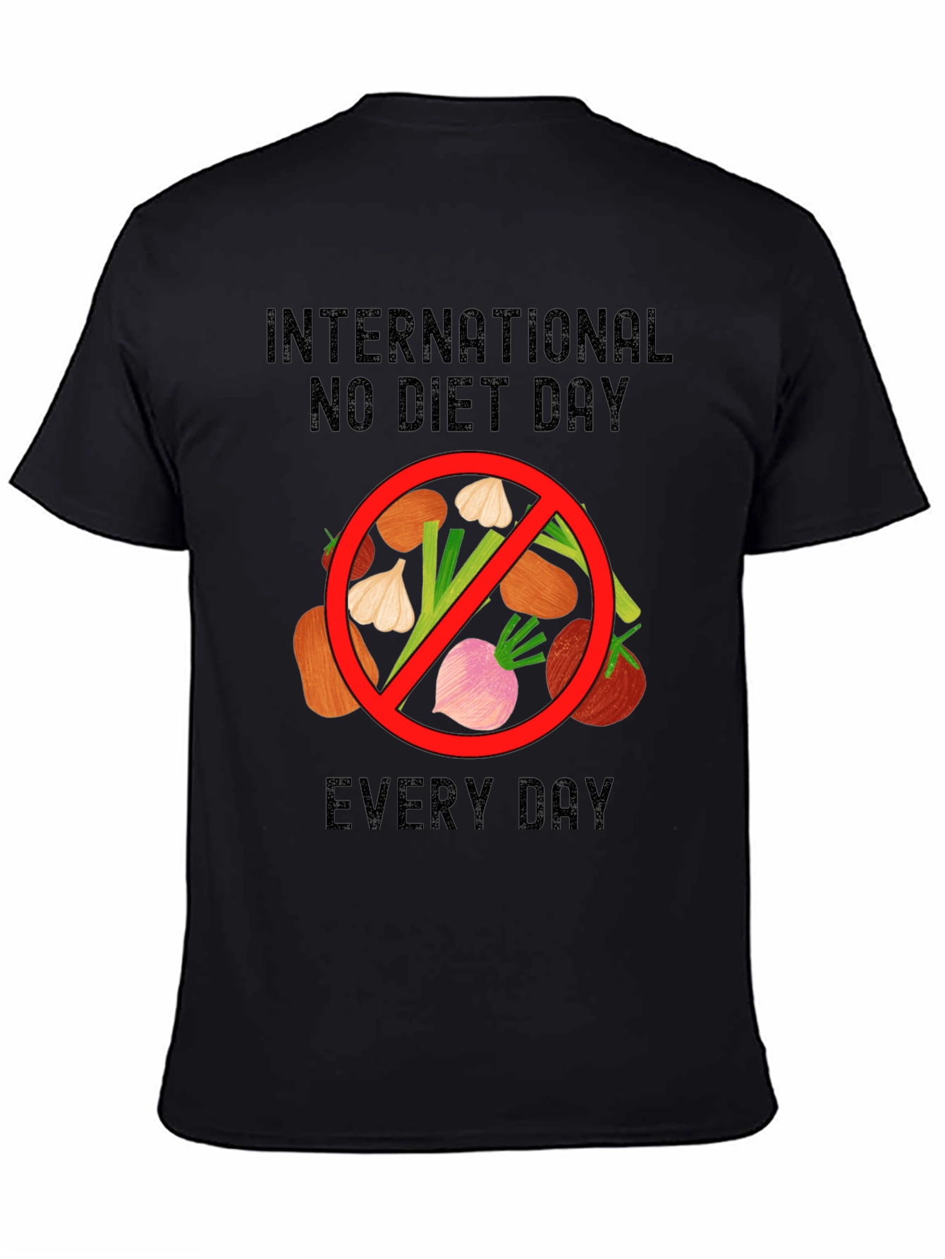 International No Diet Day T-Shirt - Everyday Freedom