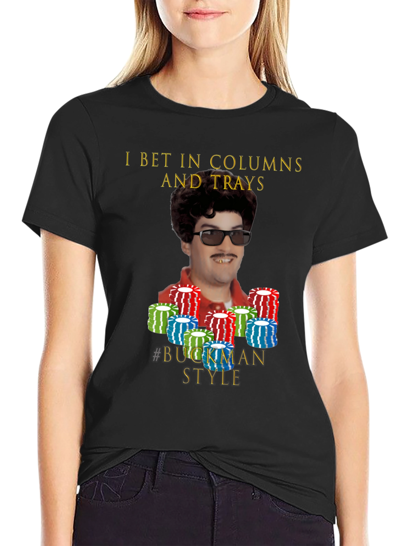 I Bet In Columns and Trays T-Shirt
