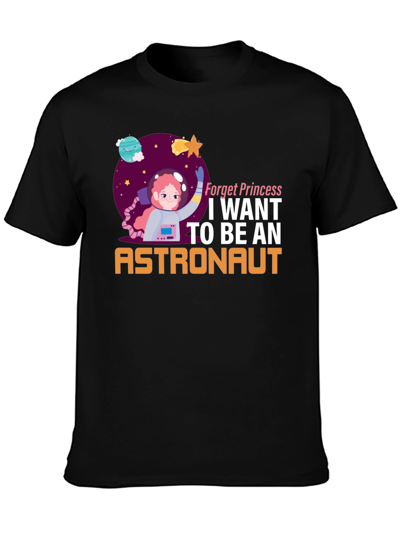 Forget Princess Astronaut Graphic T-Shirt