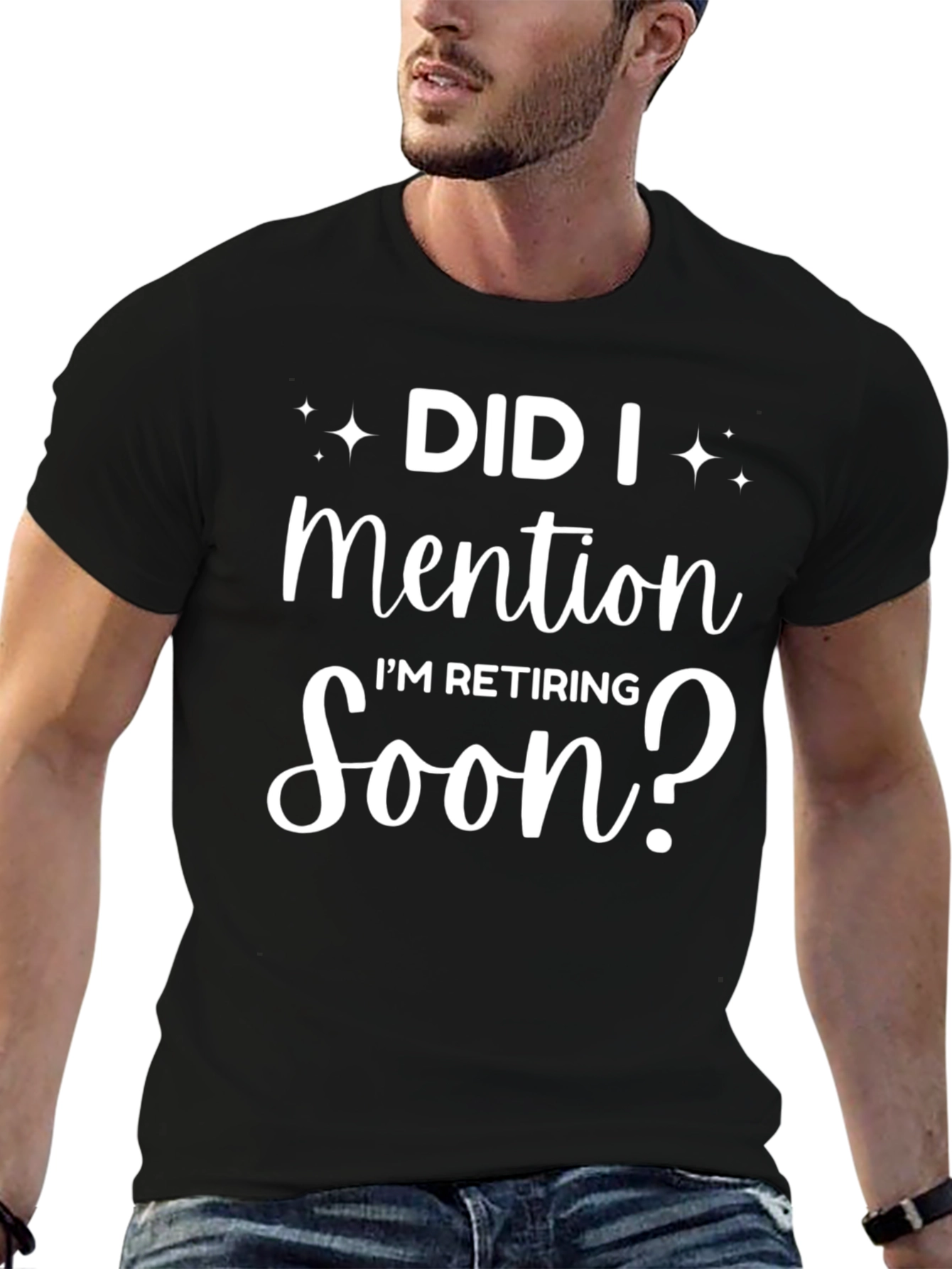 Retirement T-Shirt - Did I Mention Im Retiring Soon?