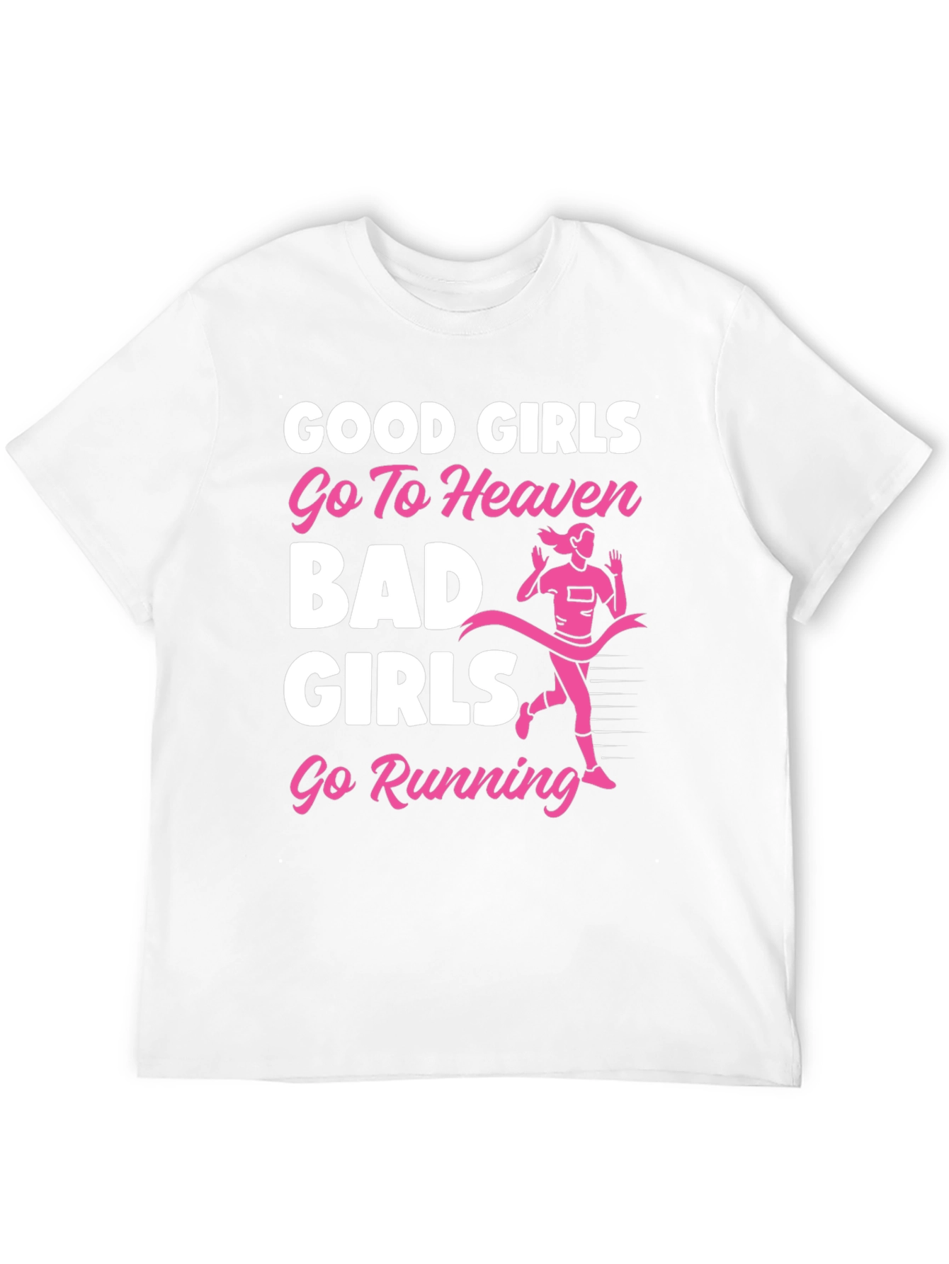 Funny Good Girls Go To Heaven Running Graphic T-Shirt
