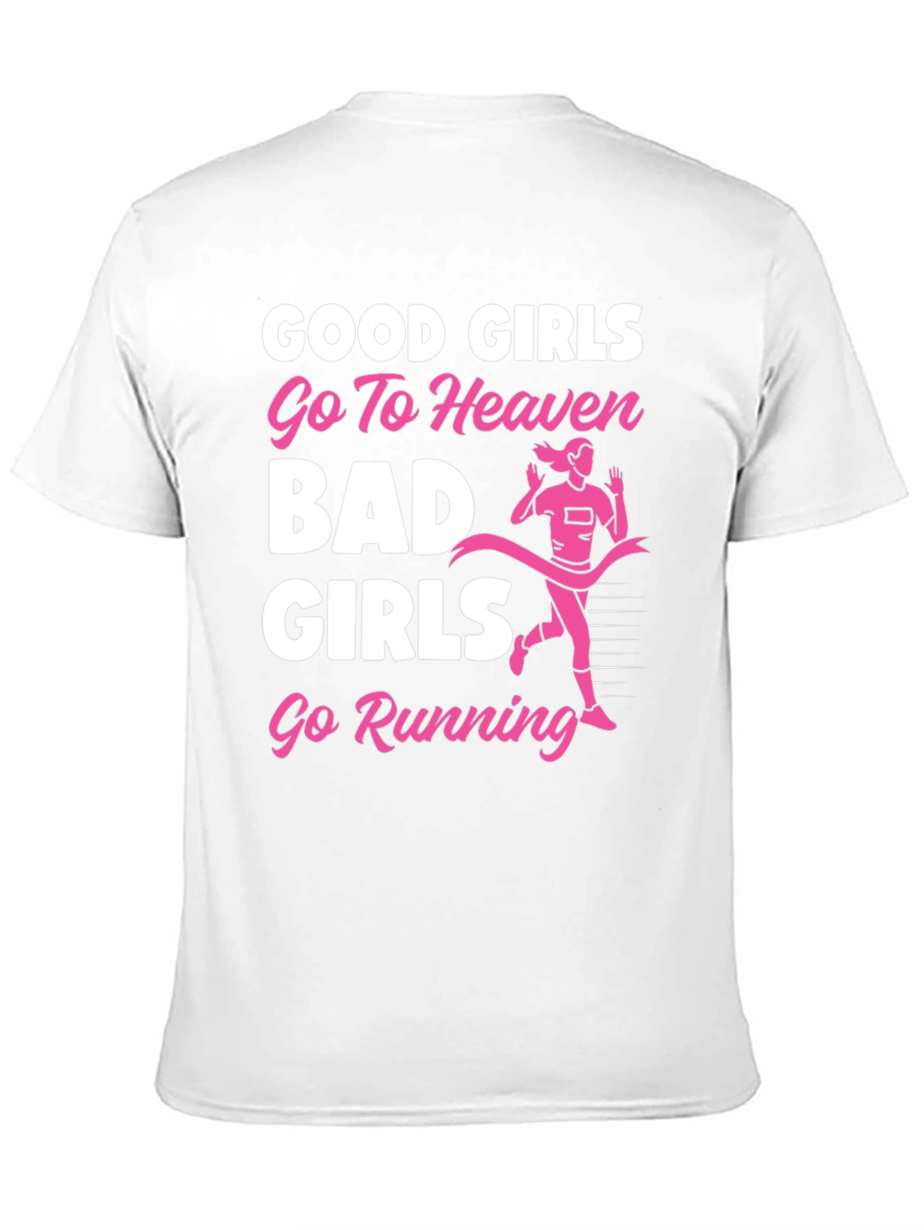 Funny Good Girls Go To Heaven Running Graphic T-Shirt