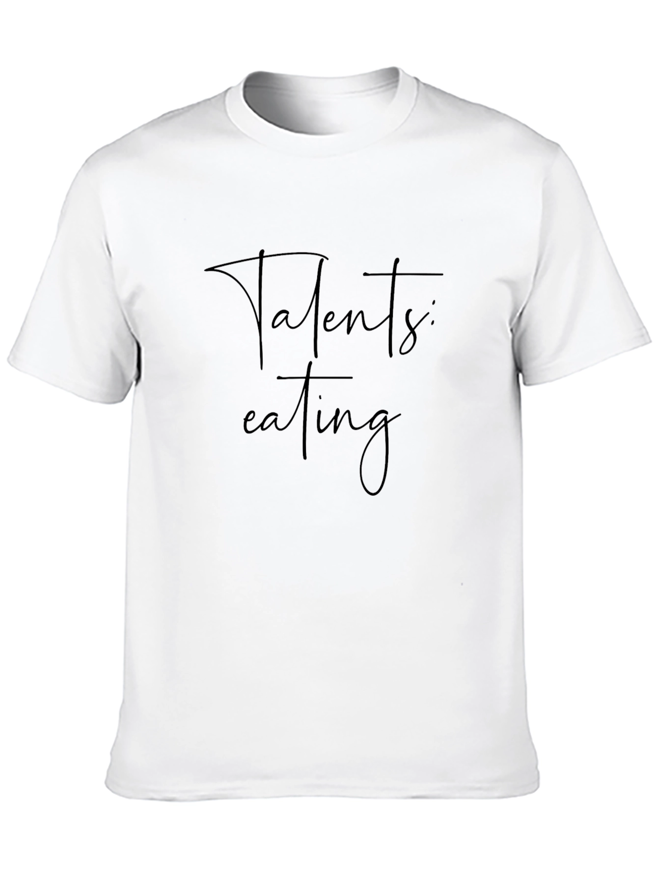 Talents: Eating - Funny Graphic Tee