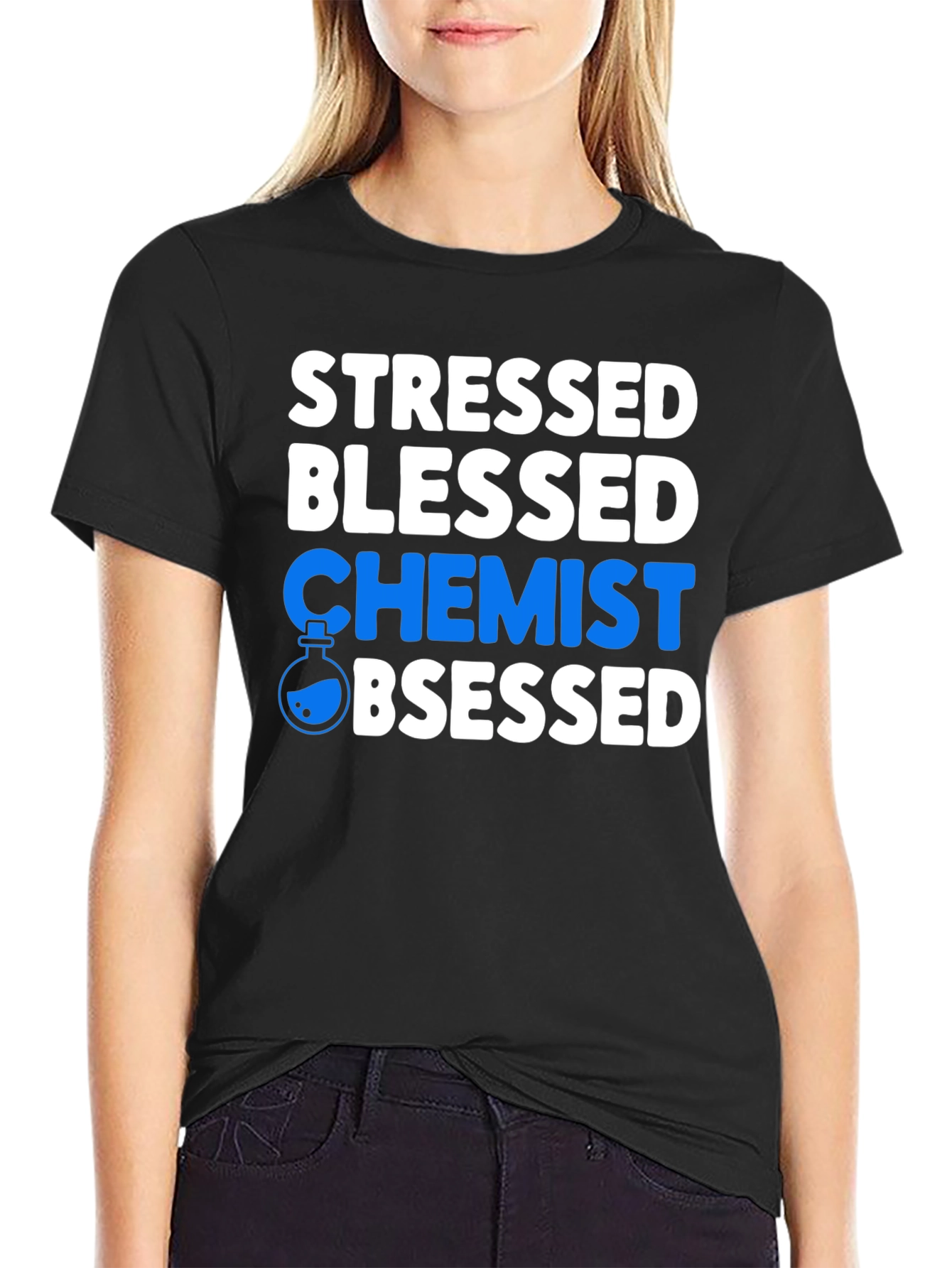 Stressed Blessed Chemist Obsessed Graphic T-Shirt
