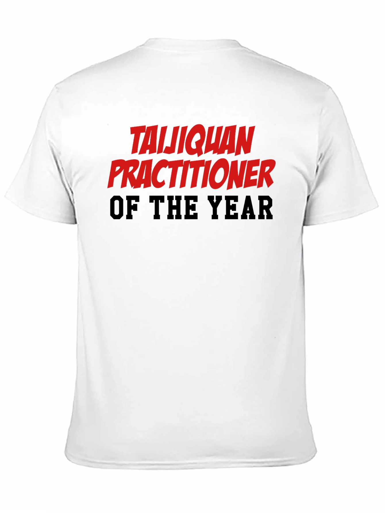 Taijiquan Practitioner of the Year T-Shirt
