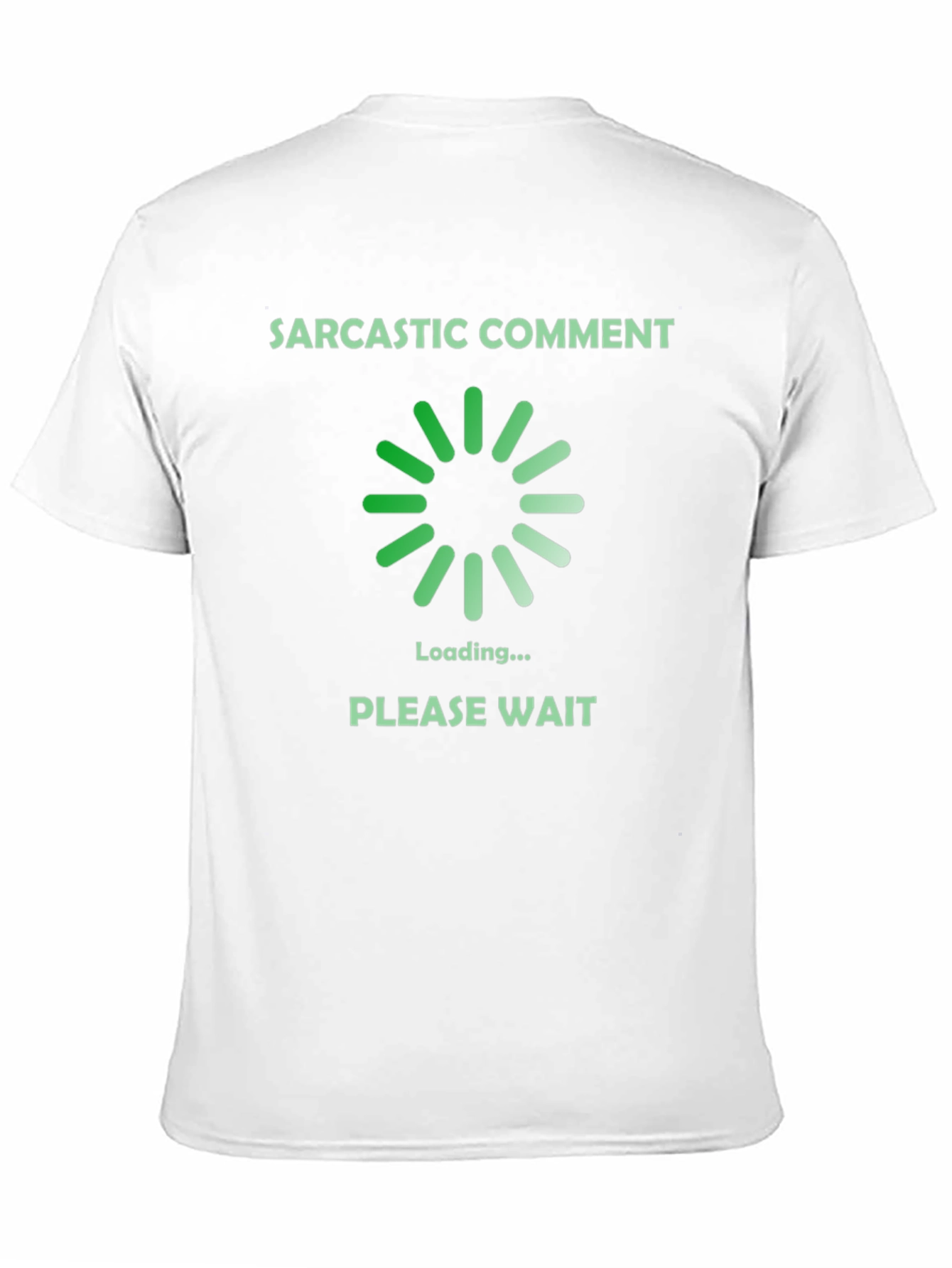 Sarcastic Comment Loading T-Shirt - Funny Graphic Tee