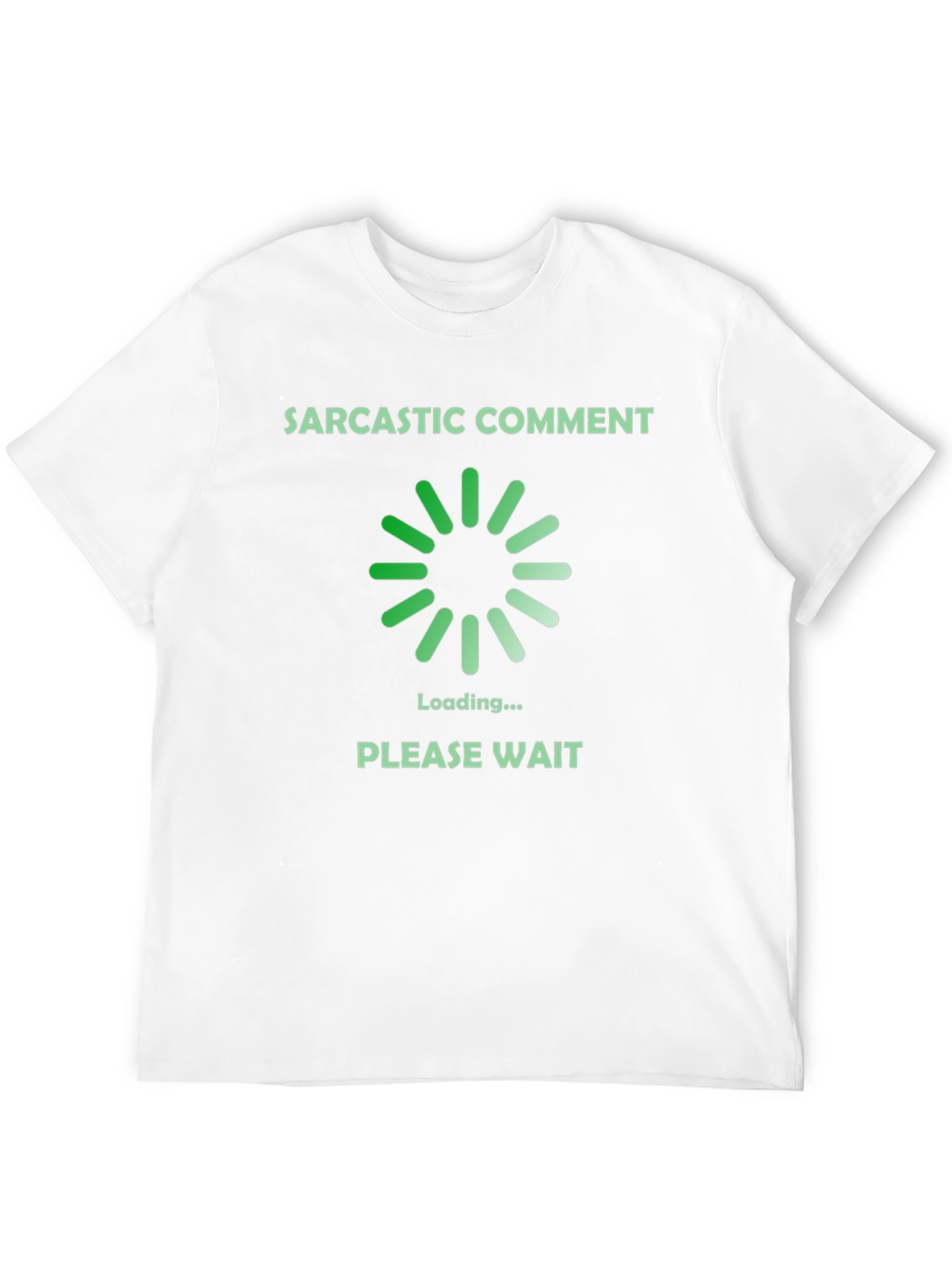 Sarcastic Comment Loading T-Shirt - Funny Graphic Tee
