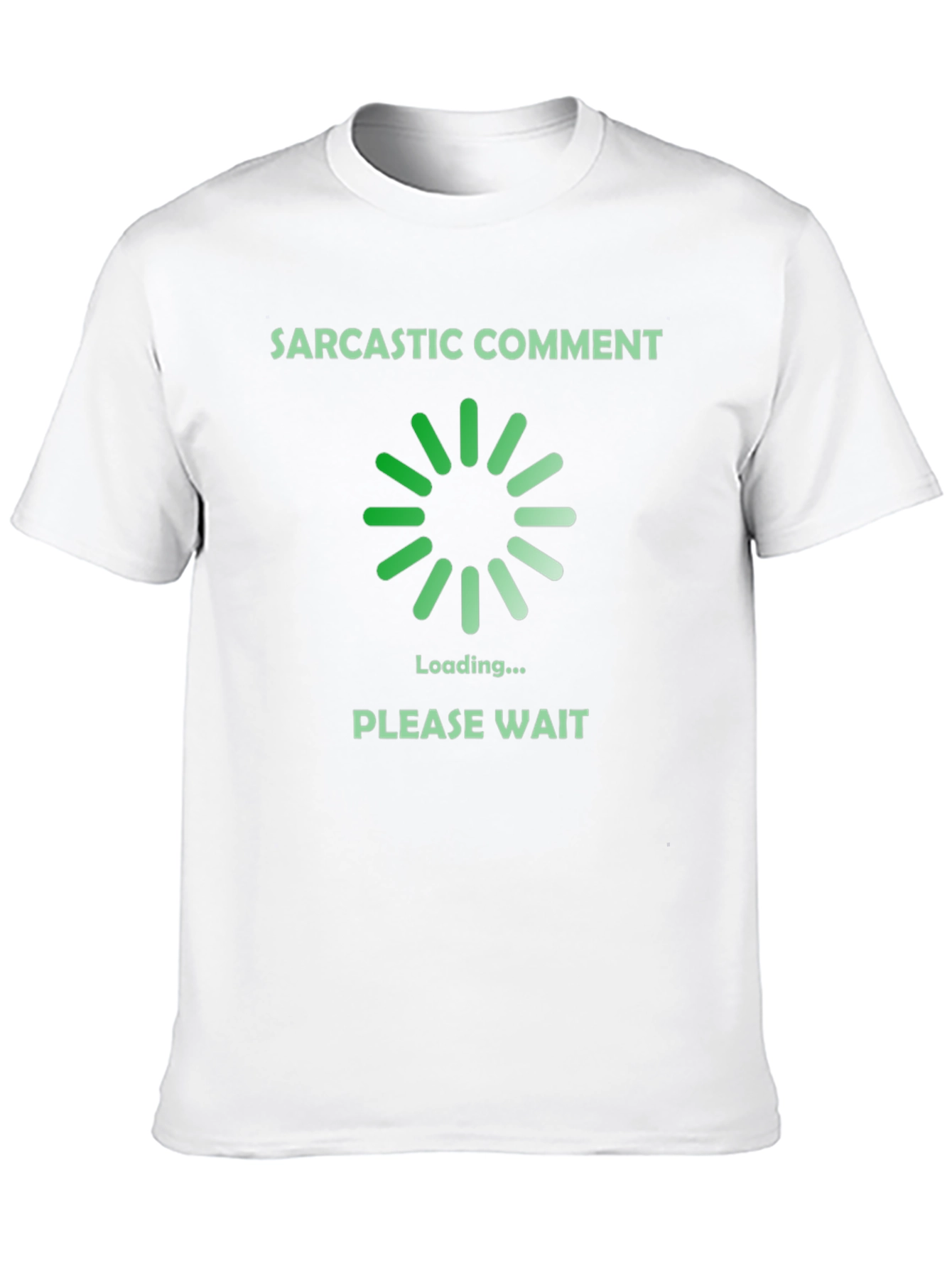 Sarcastic Comment Loading T-Shirt - Funny Graphic Tee