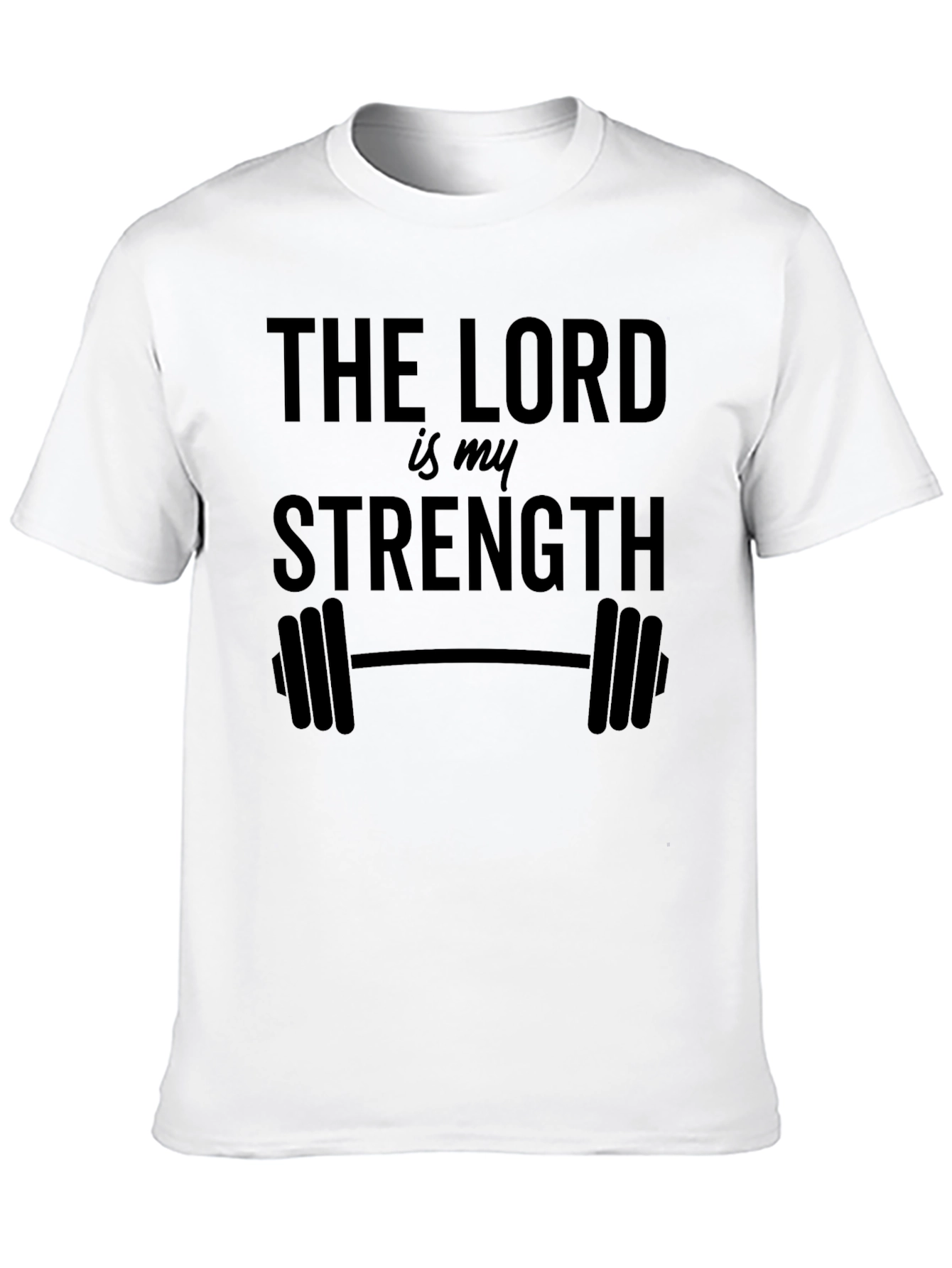 The Lord Is My Strength Graphic T-Shirt