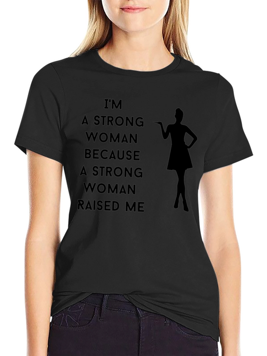 Im a Strong Woman T-Shirt