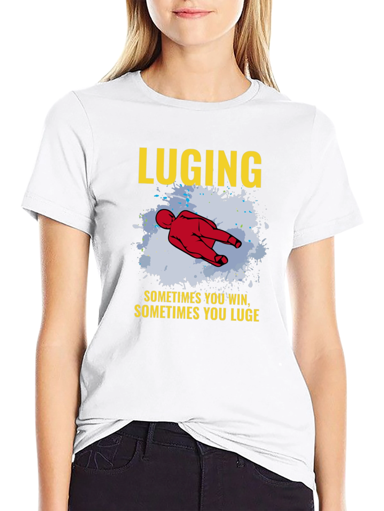 LUGING T-shirt Sometimes You Win Luge Sledding Tee