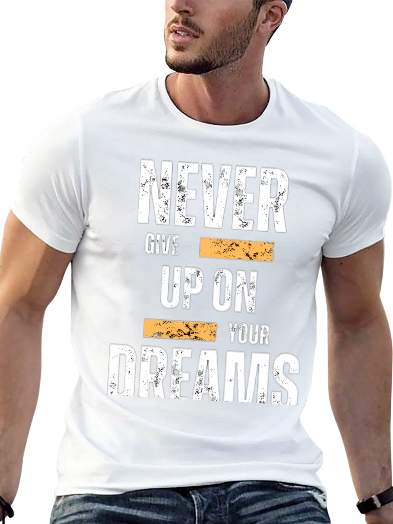 Inspirational Graphic Tee: Never Give Up On Your Dreams