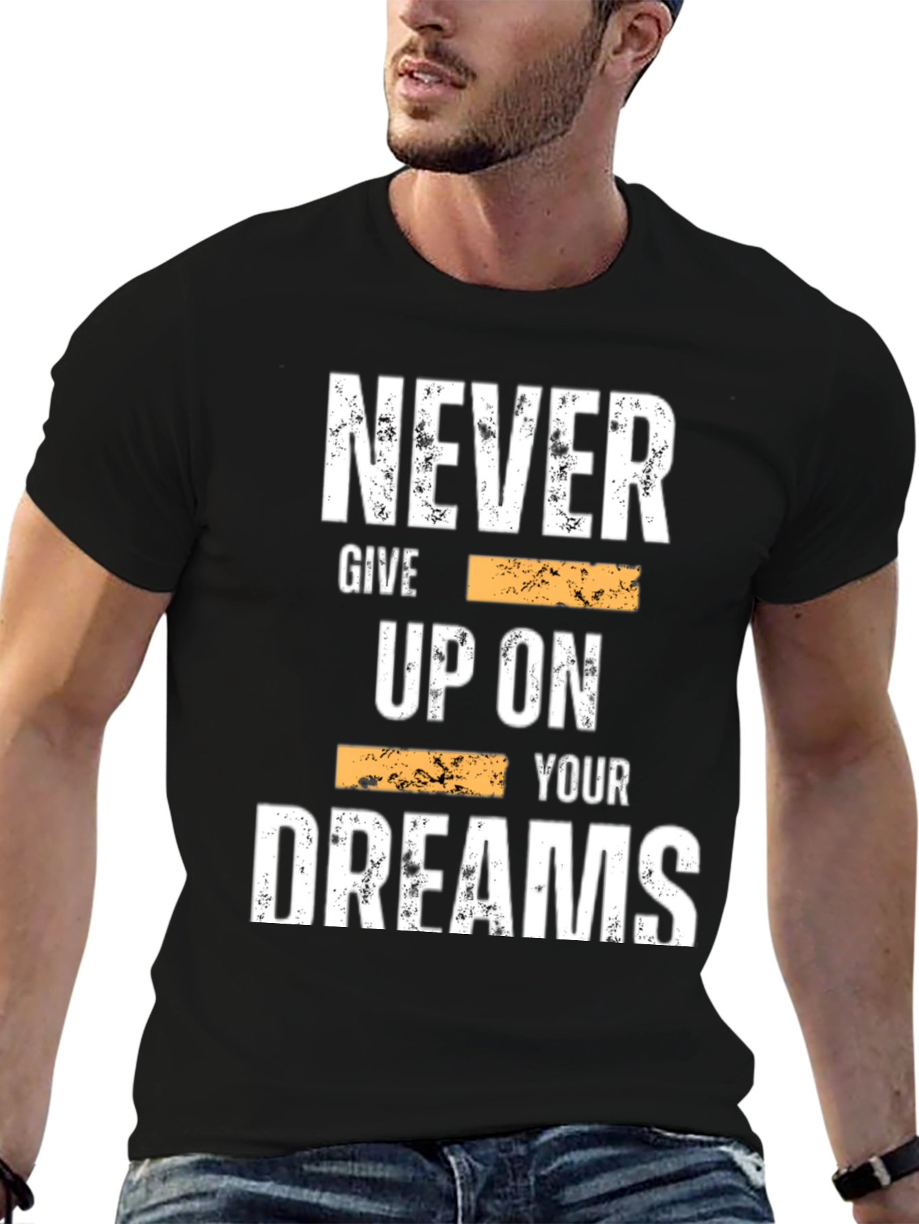 Inspirational Graphic Tee: Never Give Up On Your Dreams