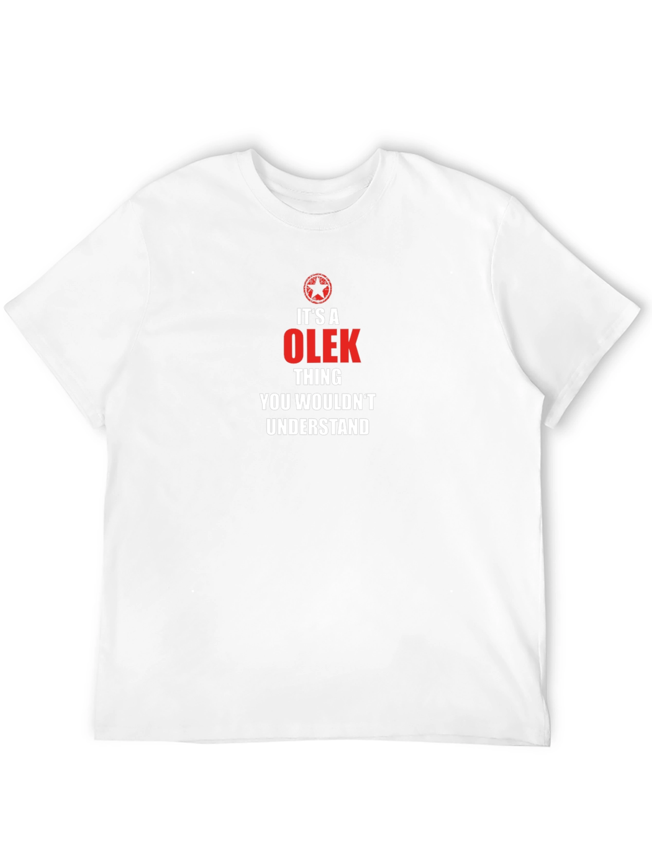 Its A Olek Thing T-Shirt