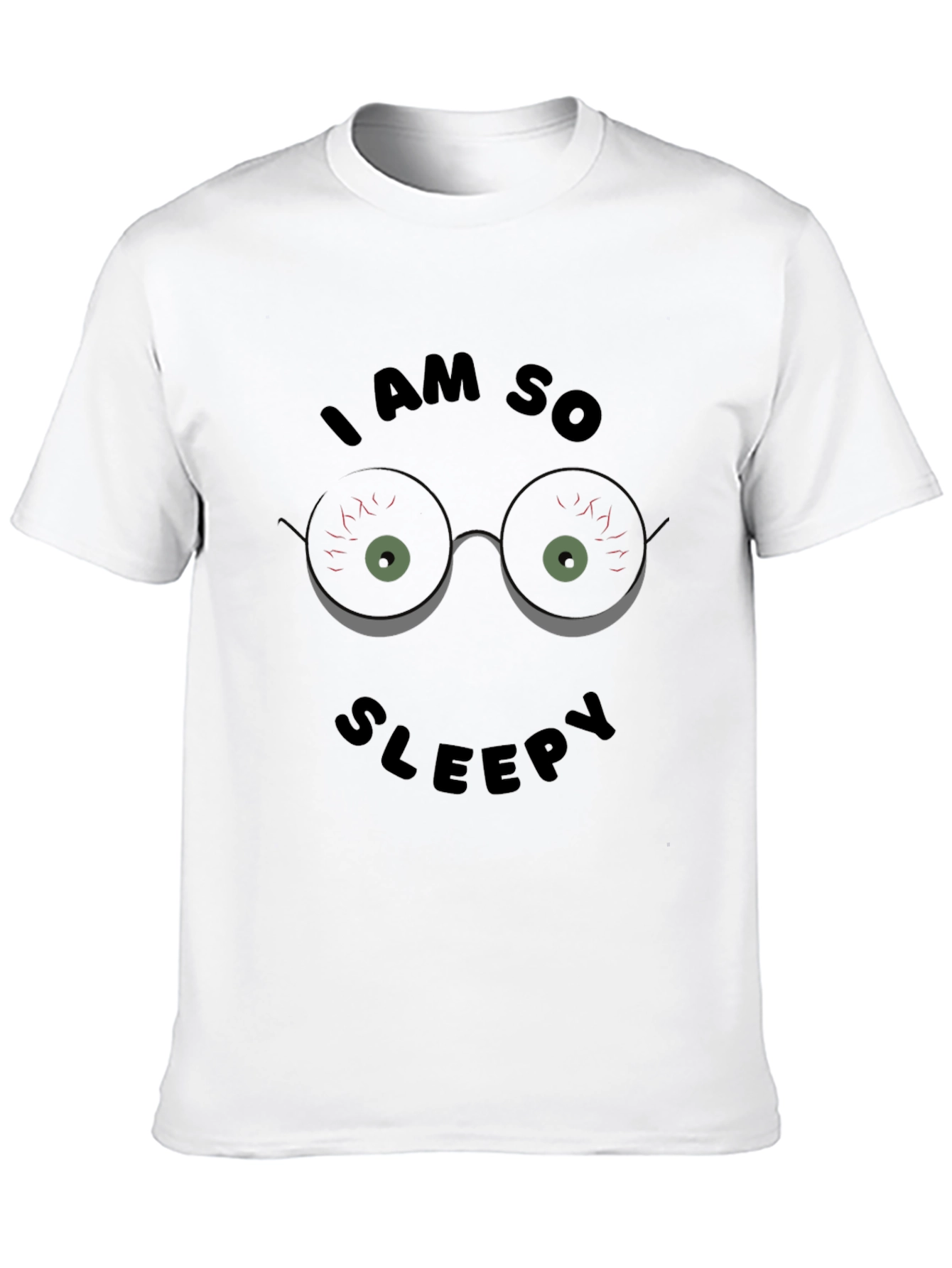 I Am So Sleepy T-Shirt Funny Graphic Novelty Top