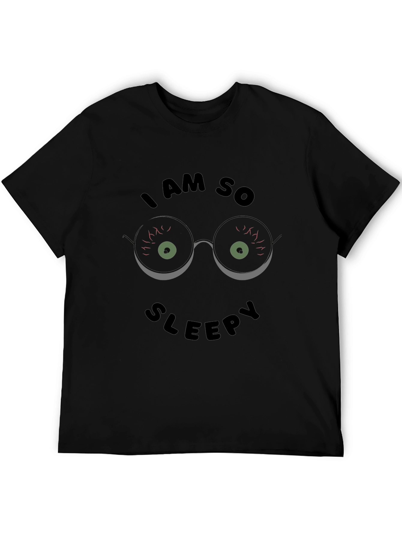 I Am So Sleepy T-Shirt Funny Graphic Novelty Top