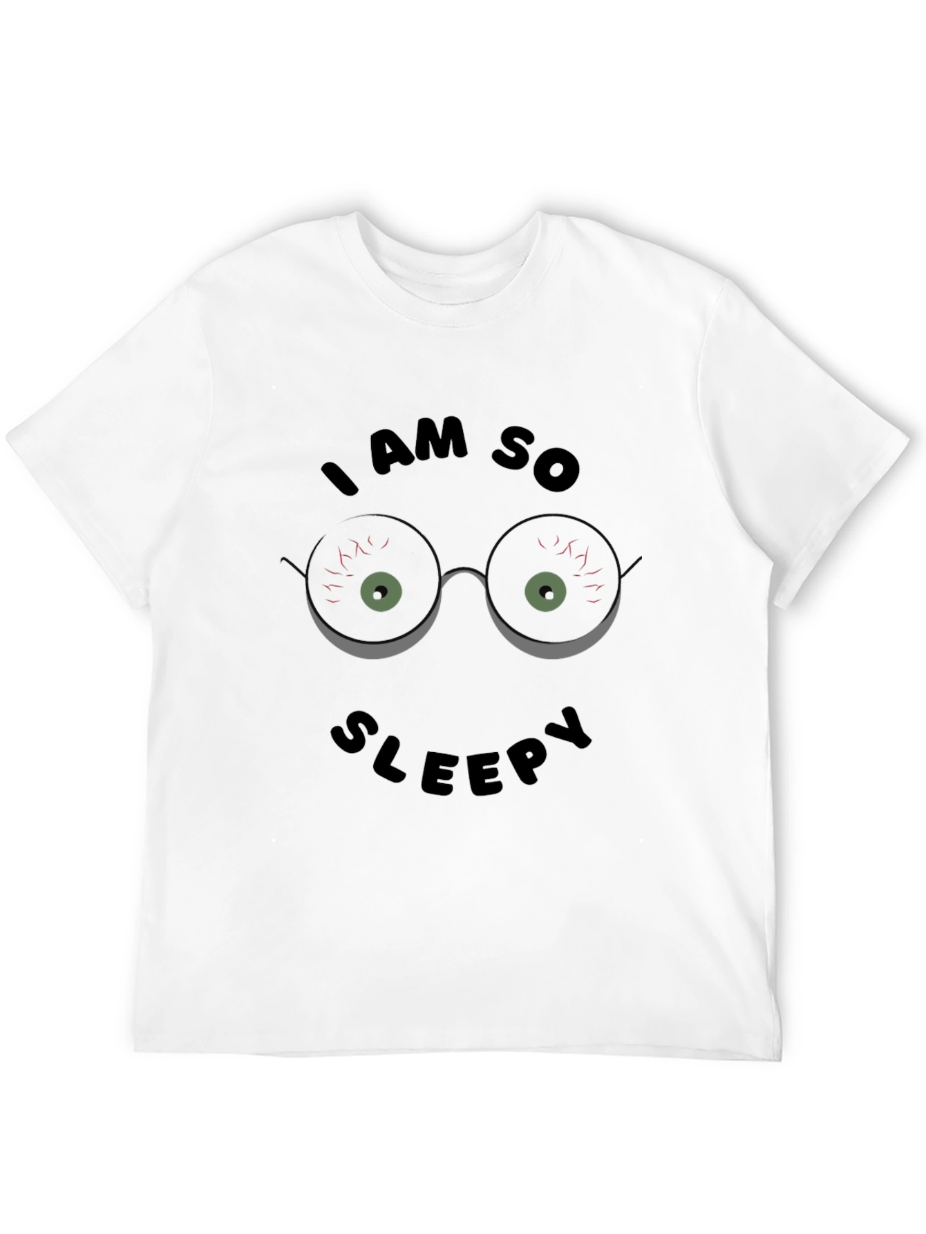 I Am So Sleepy T-Shirt Funny Graphic Novelty Top