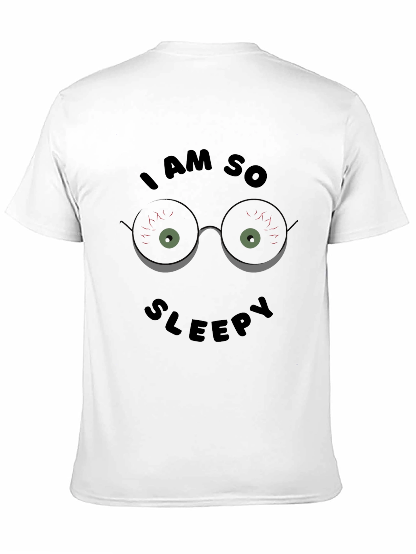 I Am So Sleepy T-Shirt Funny Graphic Novelty Top
