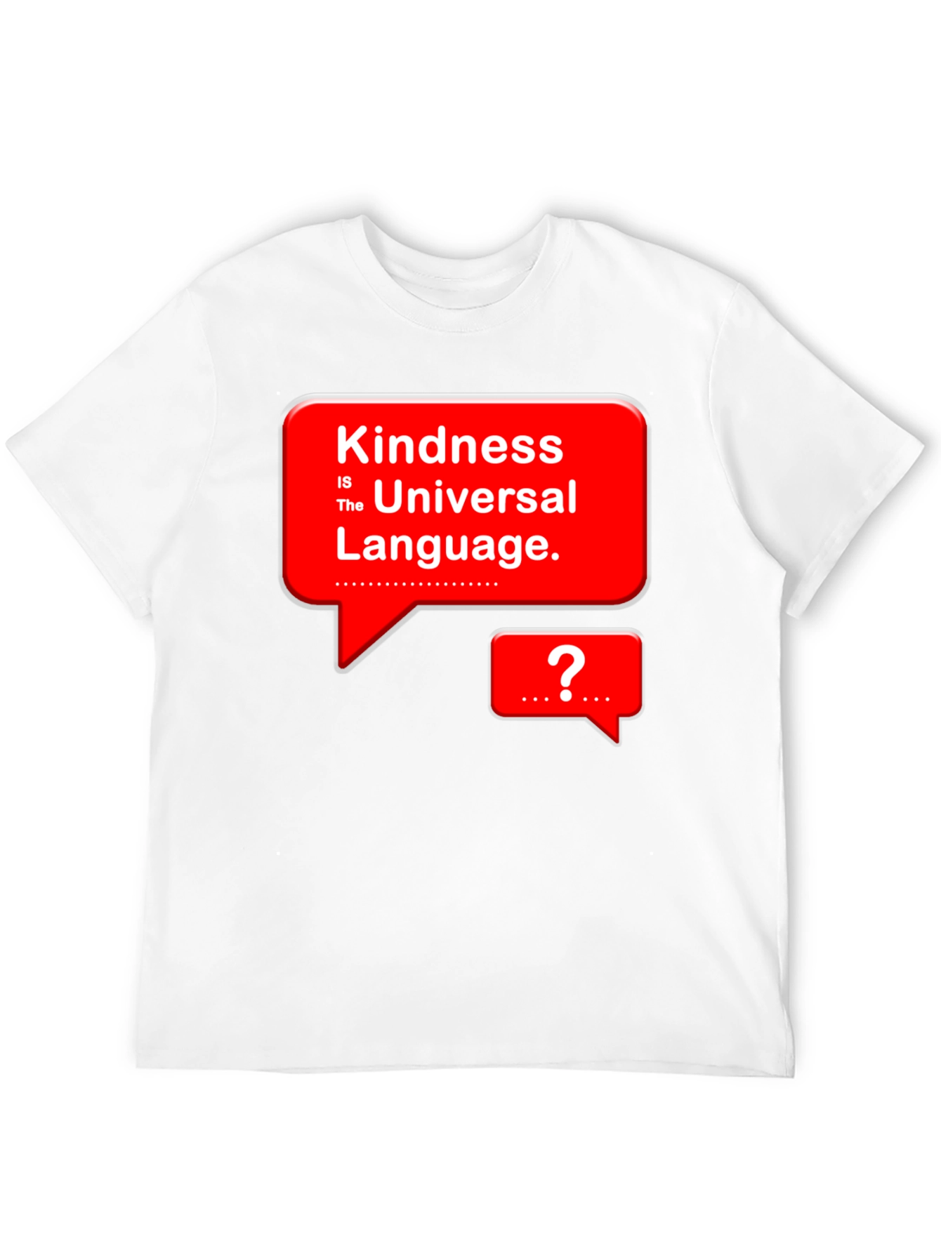Kindness is Universal Language T-Shirt