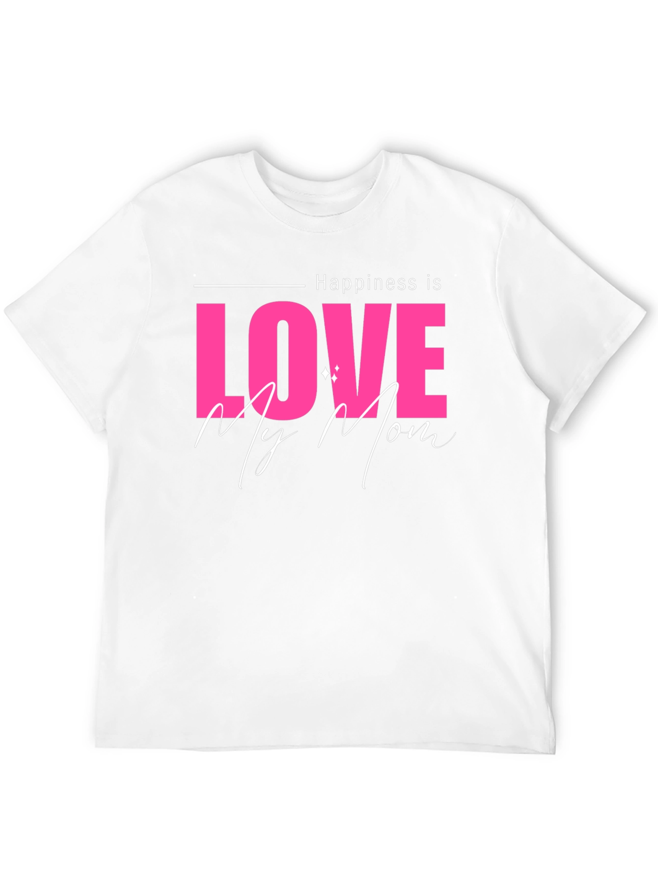 Happiness is Love My Mom Black T-Shirt