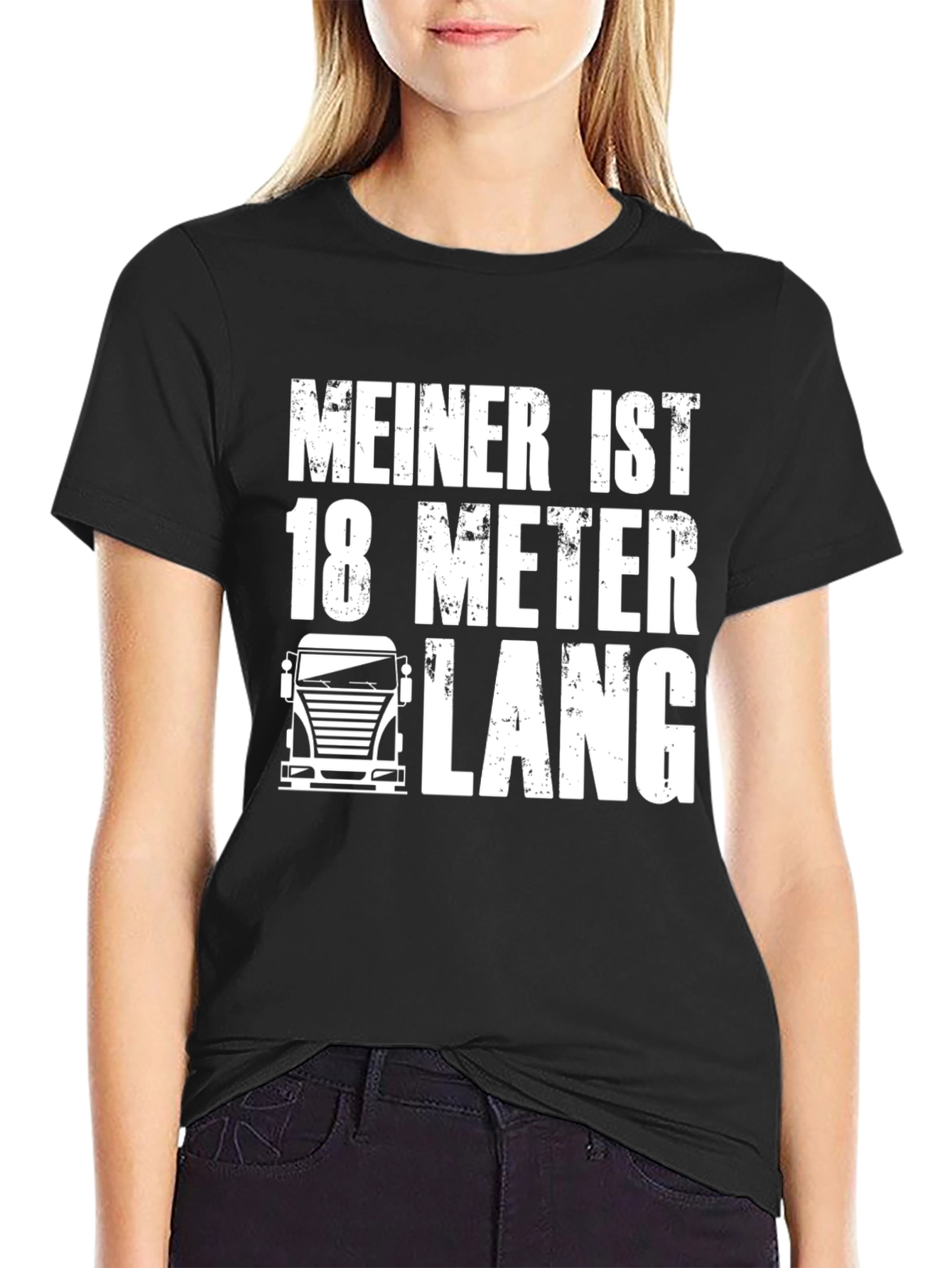 Meiner Ist 18 Meter Lang T-Shirt Funny Trucker Tee