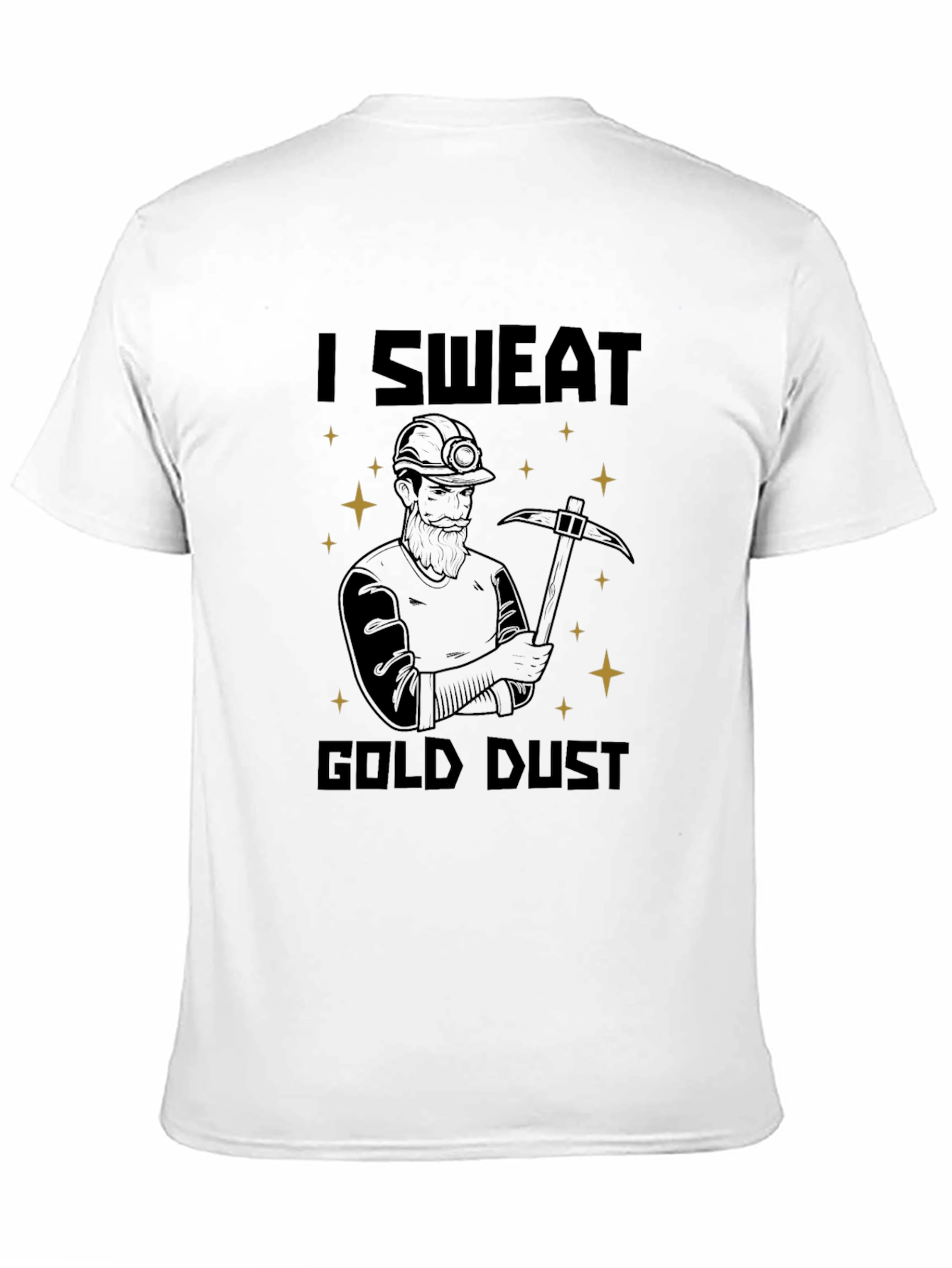 I Sweat Gold Dust T-Shirt - Miner Graphic Tee