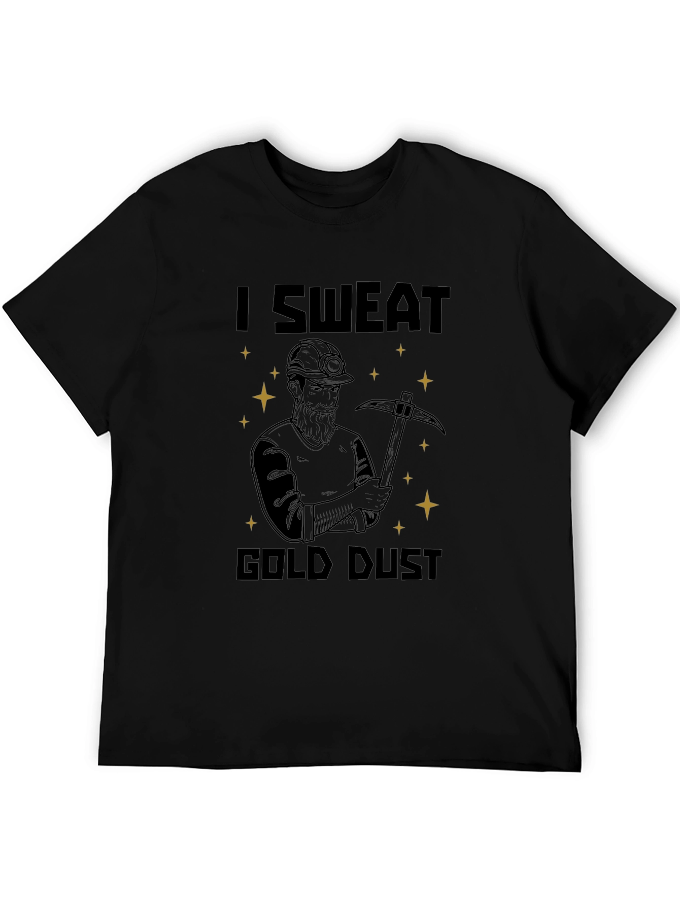 I Sweat Gold Dust T-Shirt - Miner Graphic Tee