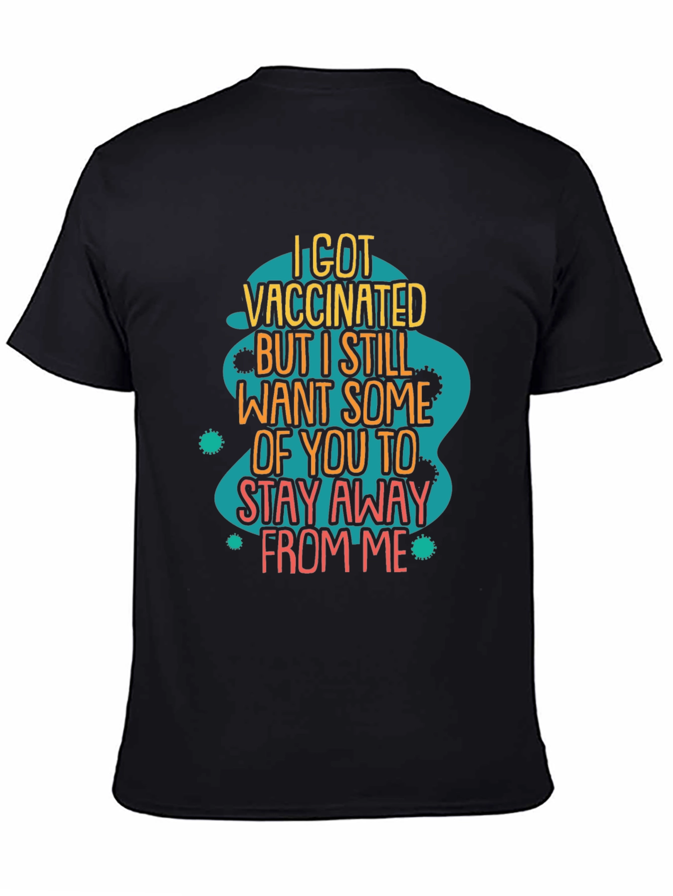 Vaccinated Sarcastic Graphic T-Shirt
