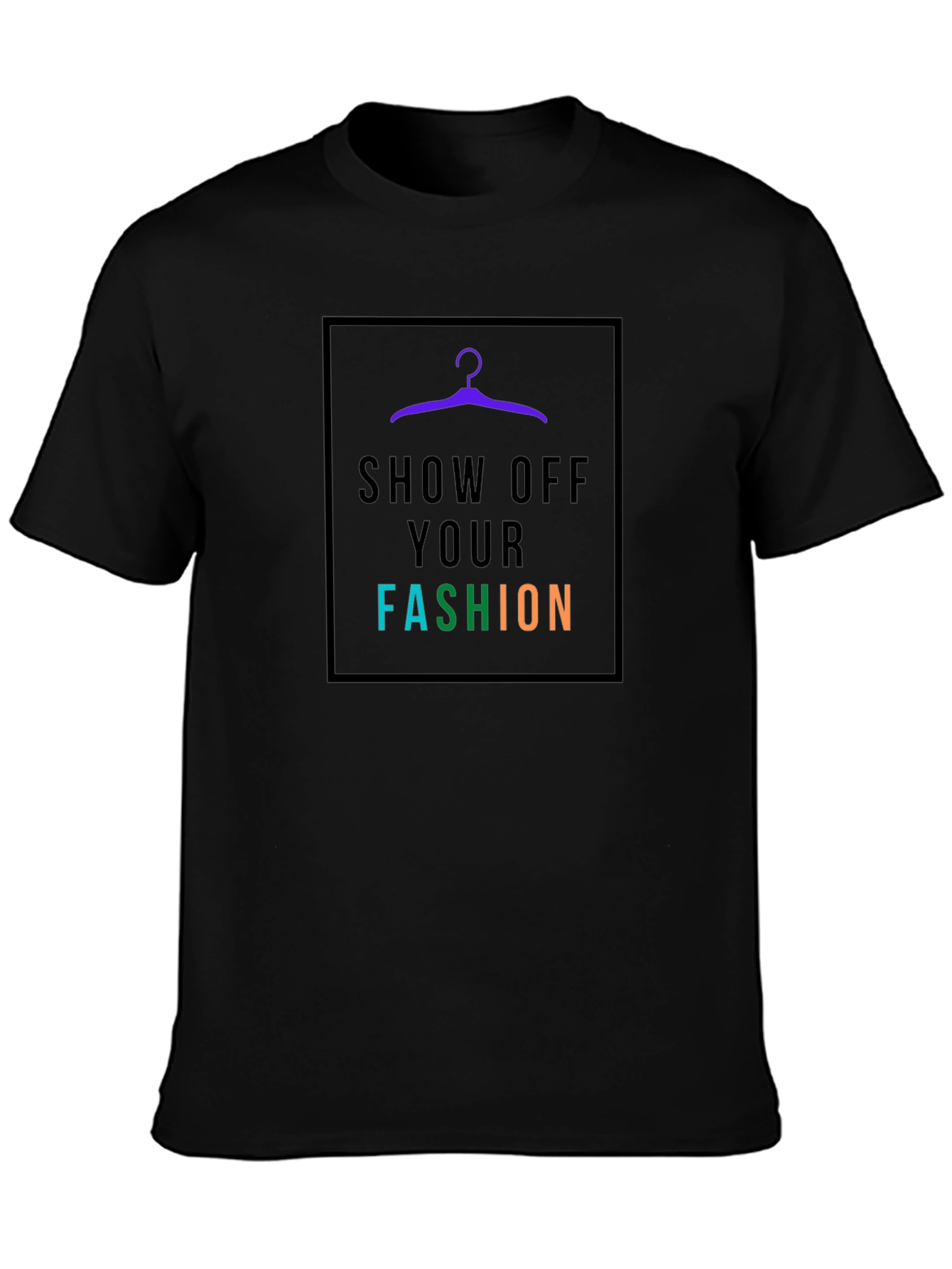 Show Off Your Fashion T-Shirt
