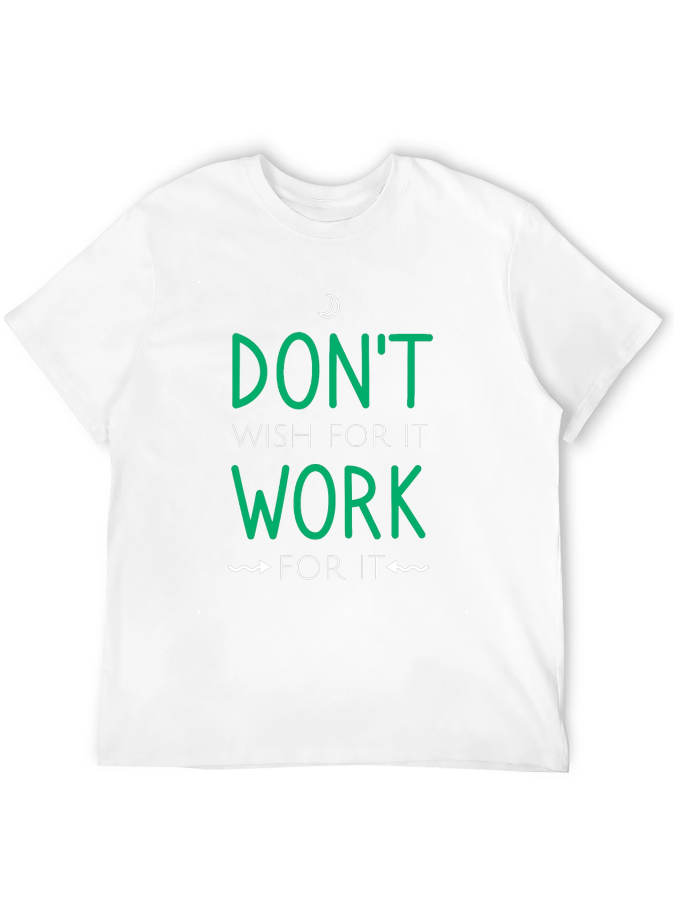 Motivational Work For It Graphic Tee