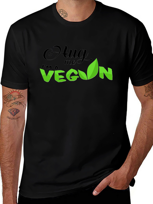 Hug Me Im a Vegan T-Shirt - Black Graphic Tee
