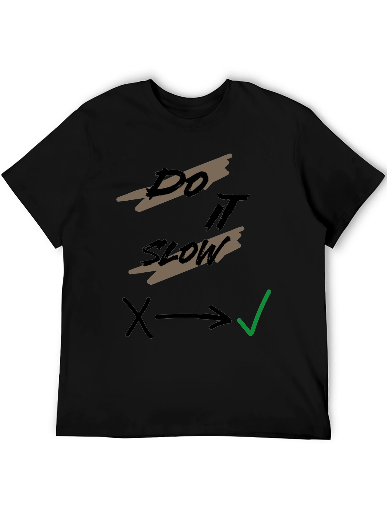 Do It Slow T-Shirt - Relaxed Style Tee
